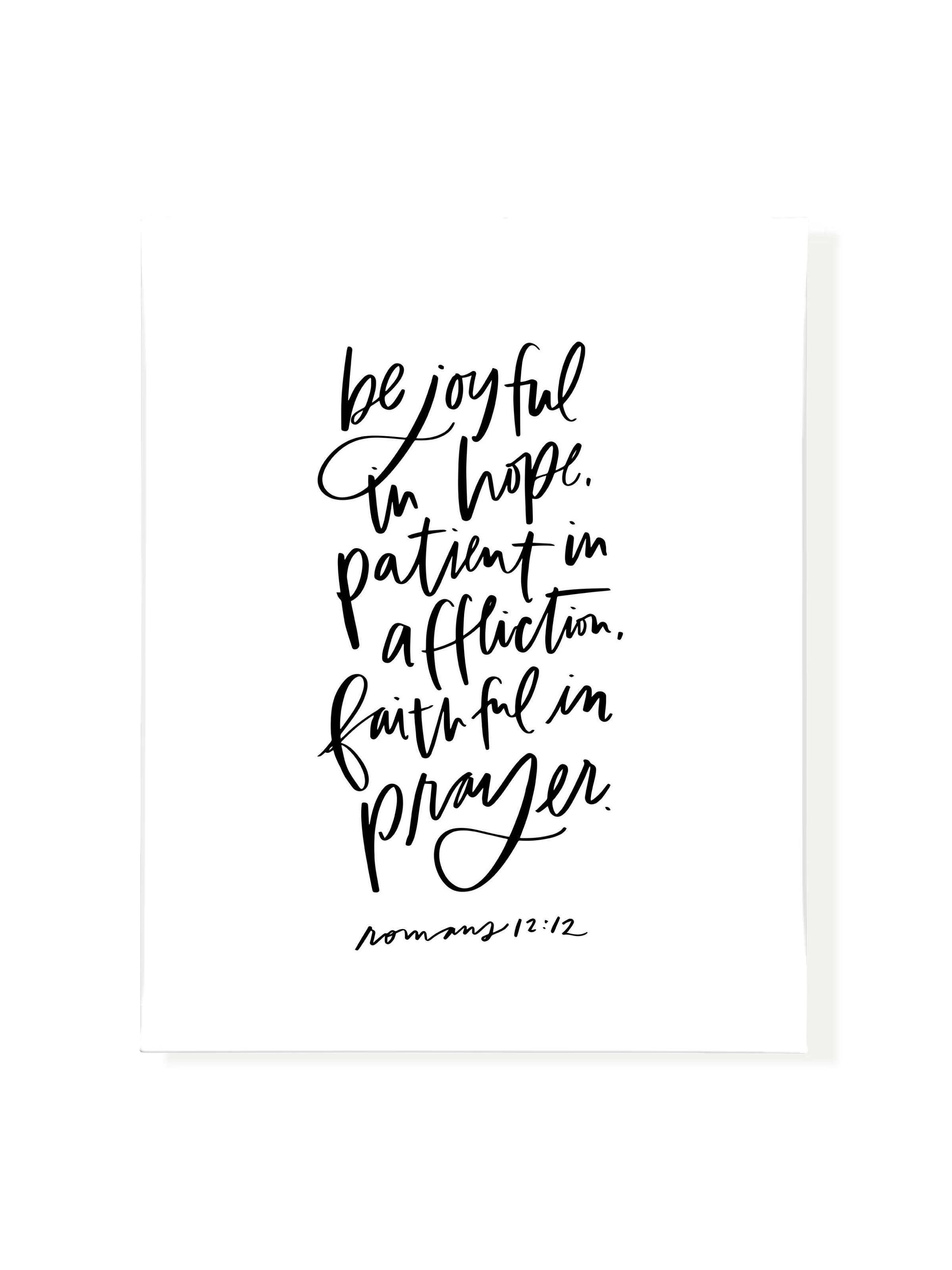 Be Joyful (Romans 12:12) | Pure White | Canvas