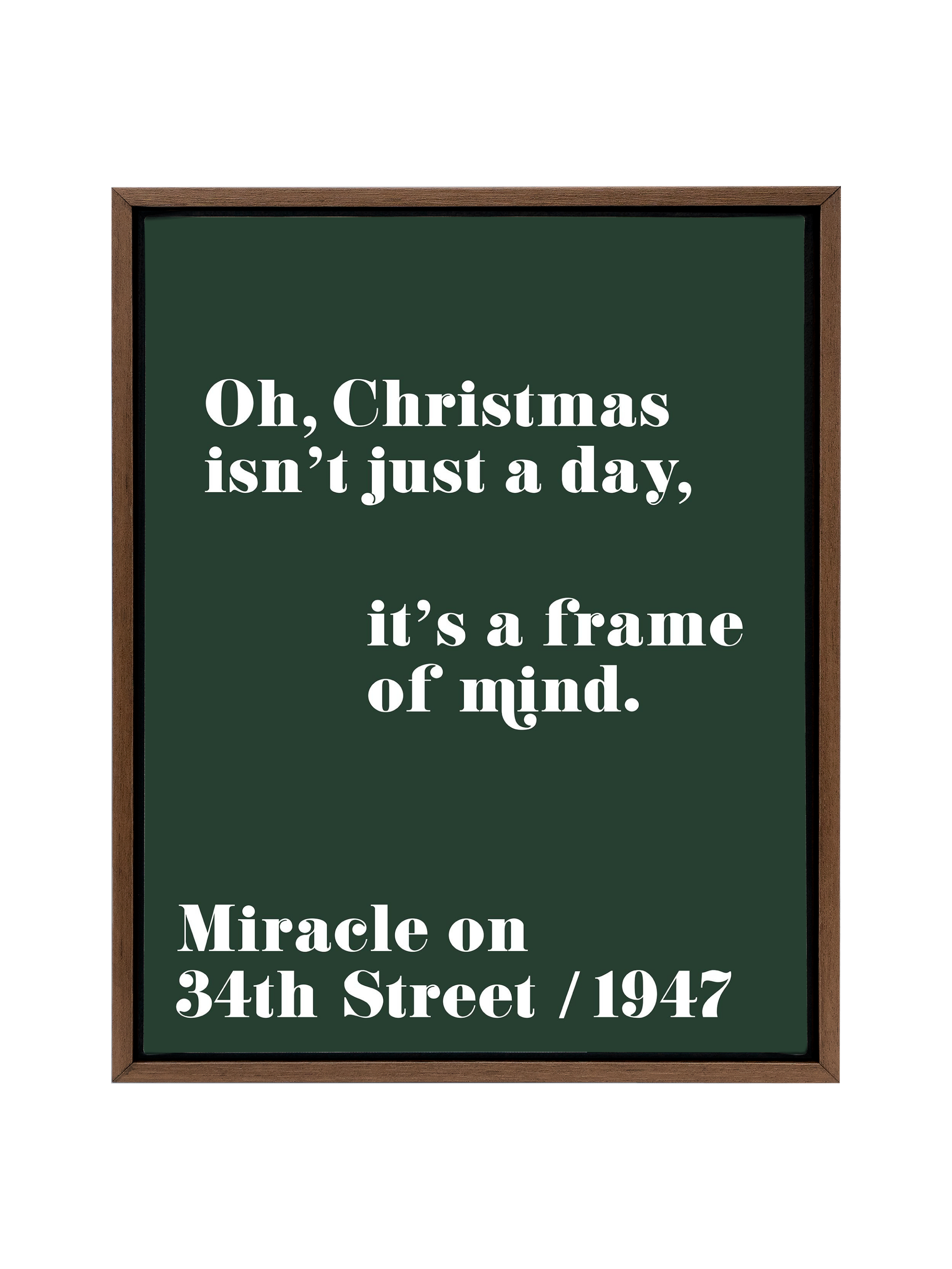 Christmas Isn't Just a Day (Miracle on 34th Street) | Evergreen | Art Print