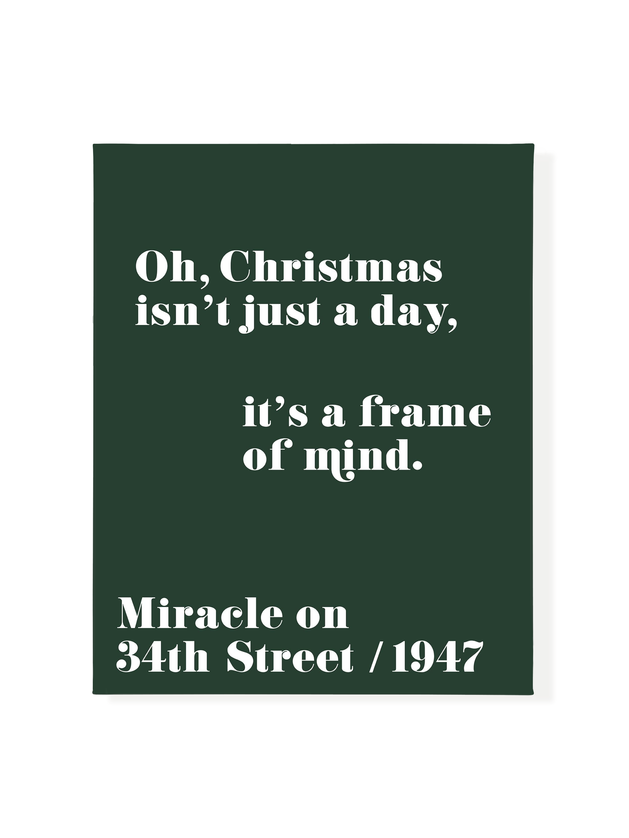 Christmas Isn't Just a Day (Miracle on 34th Street) | Evergreen | Art Print