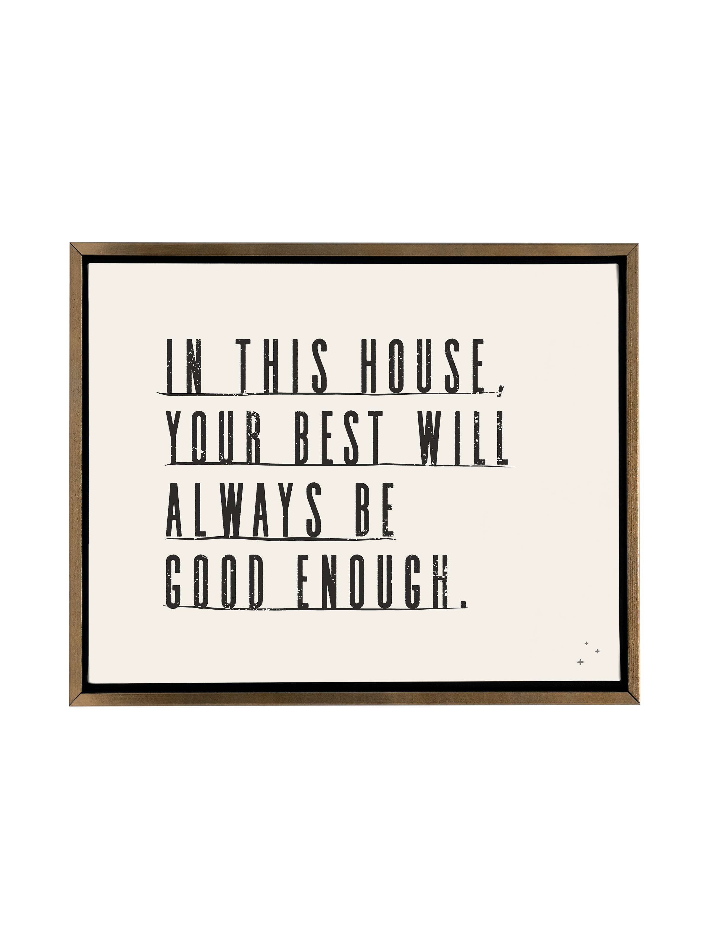 In this House Your Best is Good Enough | Alabaster | Canvas