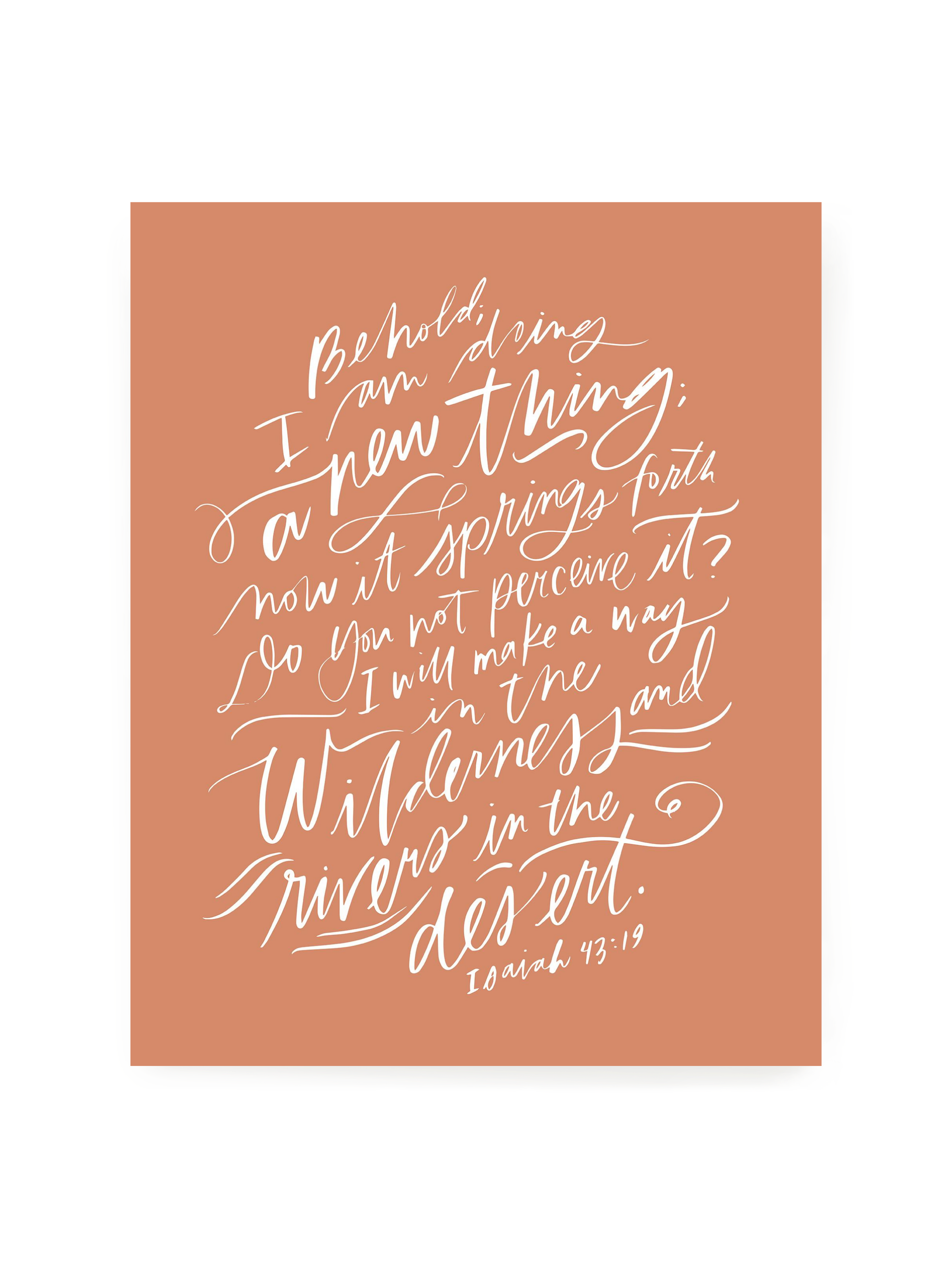 I Am Doing A New Thing (Isaiah 43:19) | Clay | Art Print