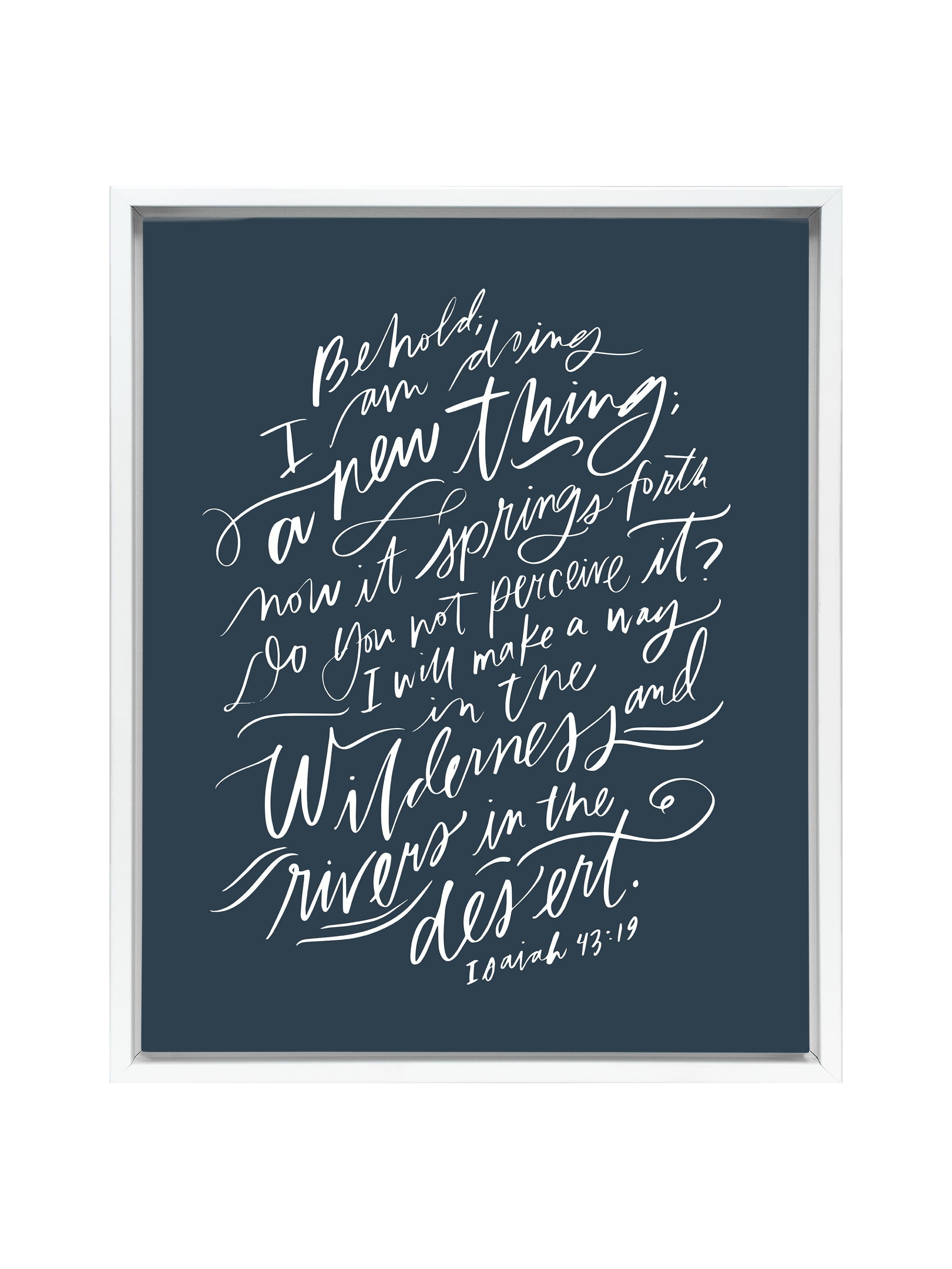 I Am Doing A New Thing (Isaiah 43:19) | Interior Navy | Canvas