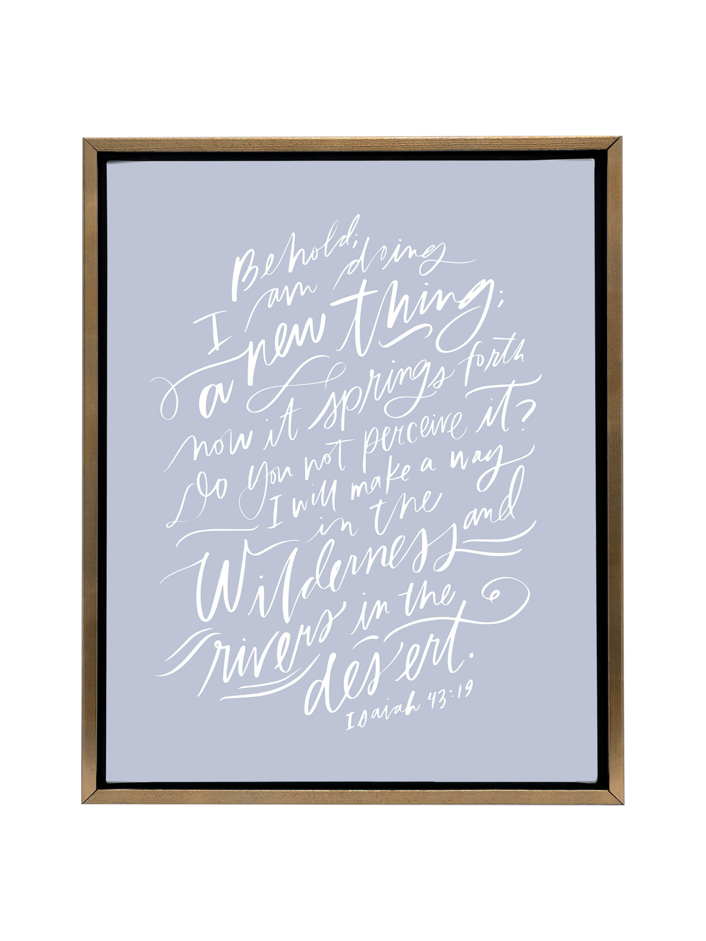 I Am Doing A New Thing (Isaiah 43:19) | Periwinkle | Canvas