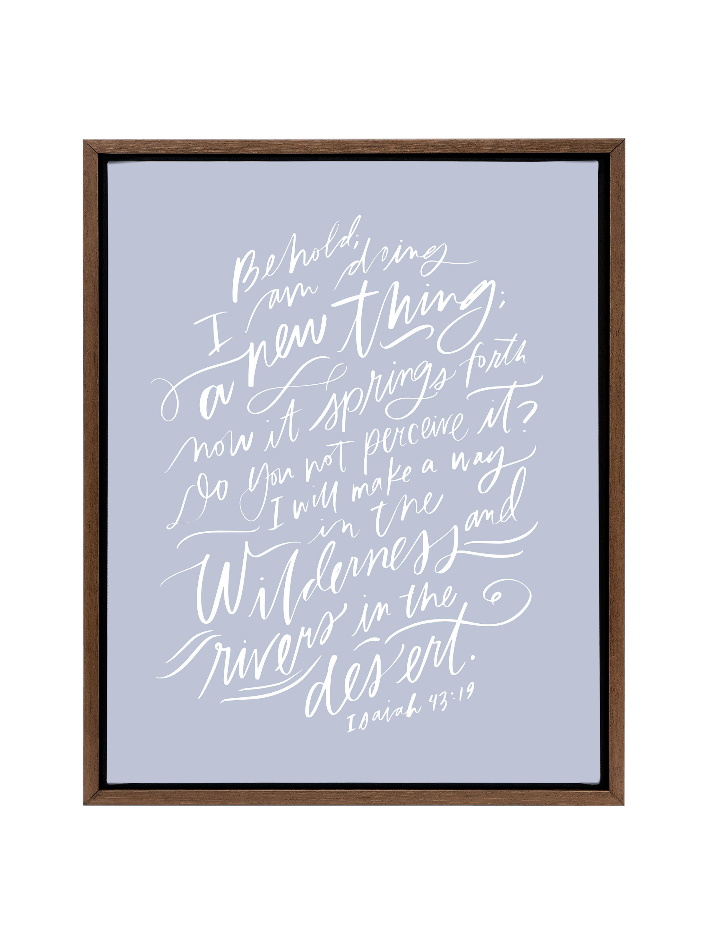 I Am Doing A New Thing (Isaiah 43:19) | Periwinkle | Canvas
