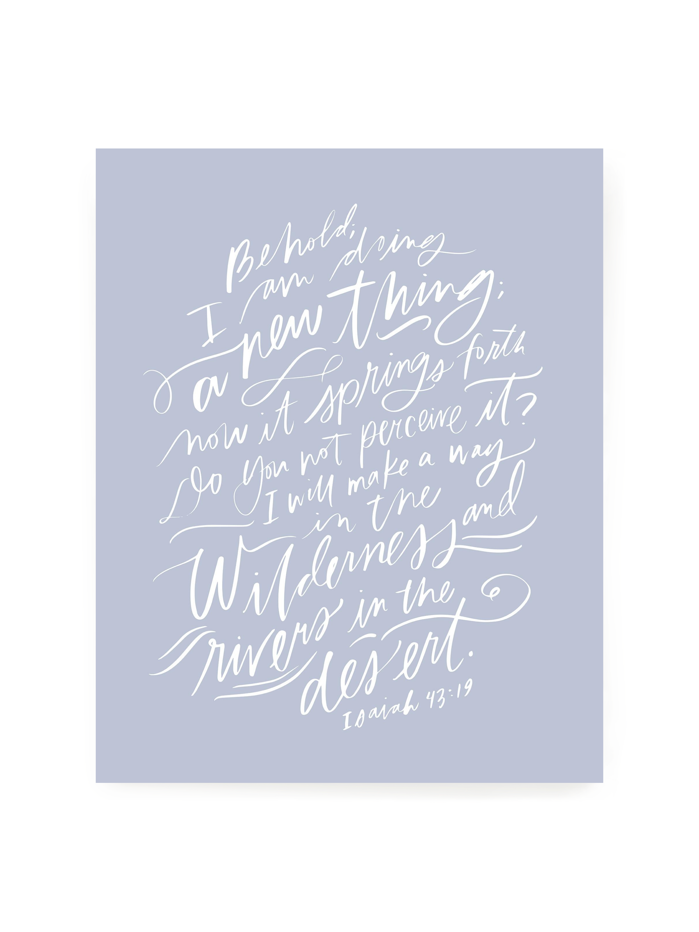 I Am Doing A New Thing (Isaiah 43:19) | Periwinkle | Art Print