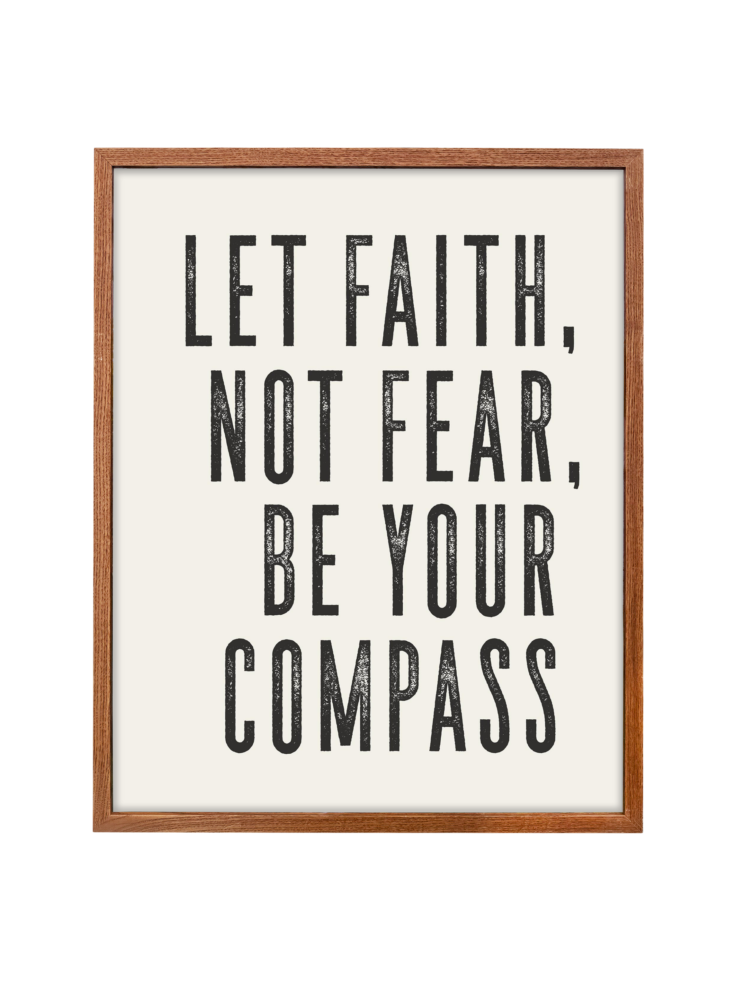 Let Faith Not Fear Be Your Compass | Alabaster | Canvas