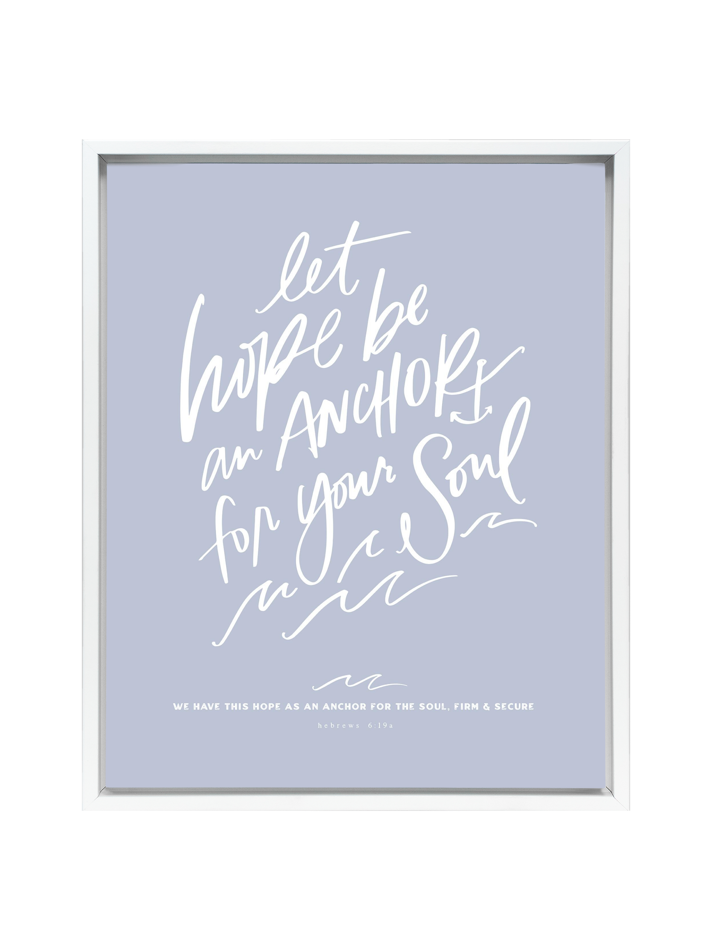 Let Hope Anchor Your Soul | Periwinkle | Canvas