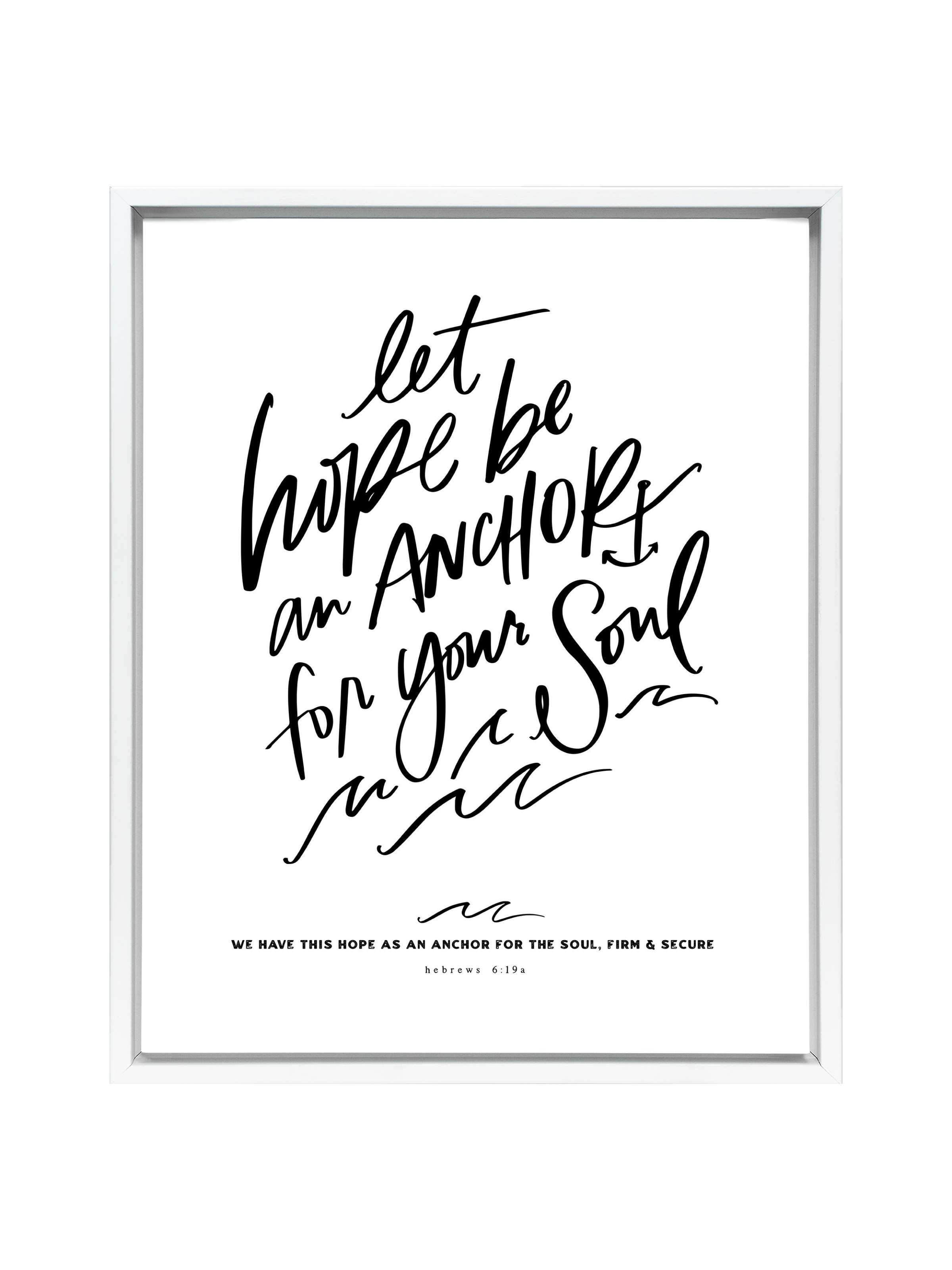 Let Hope Anchor Your Soul | Pure White | Canvas
