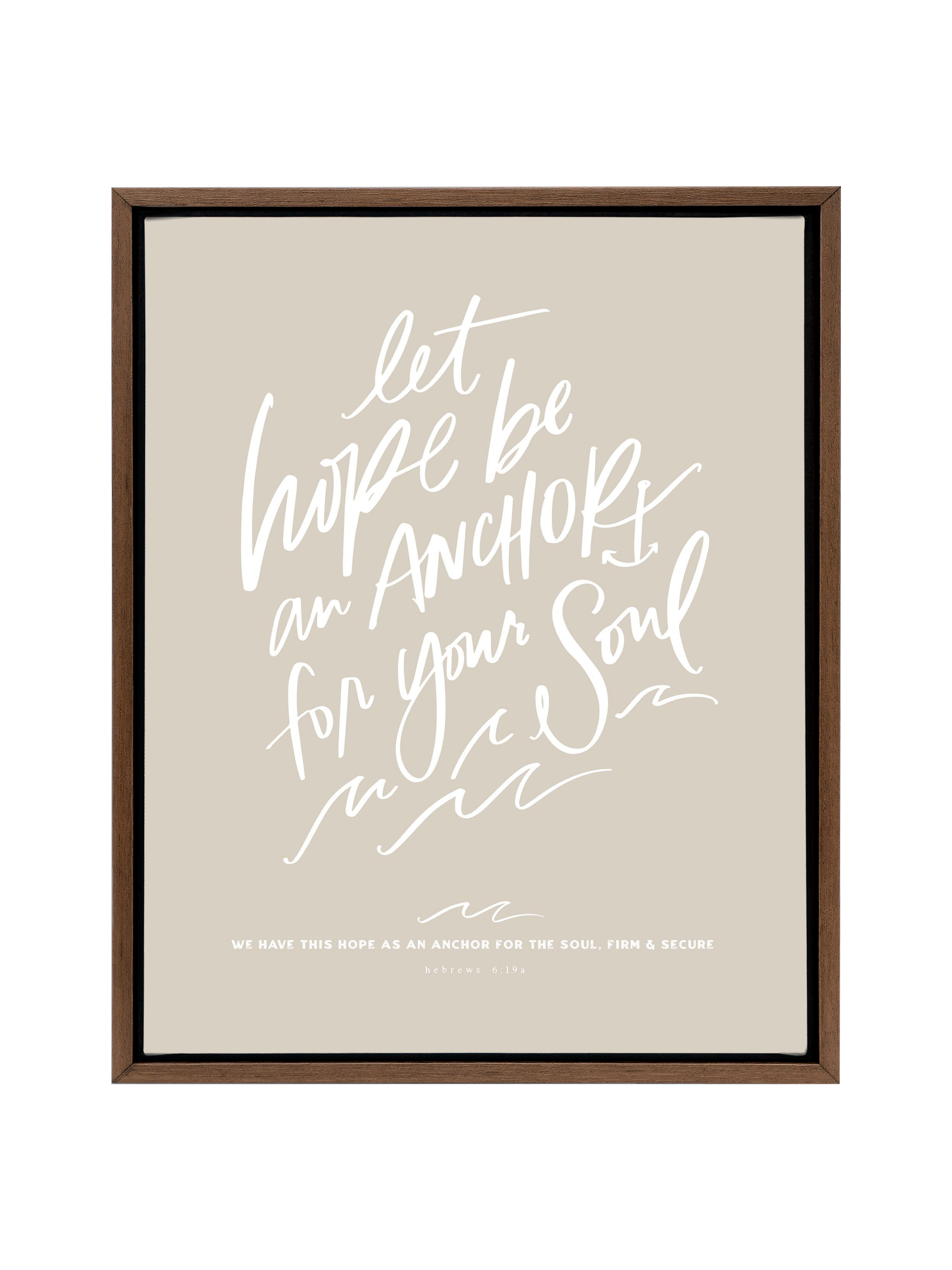 Let Hope Anchor Your Soul | Putty | Canvas