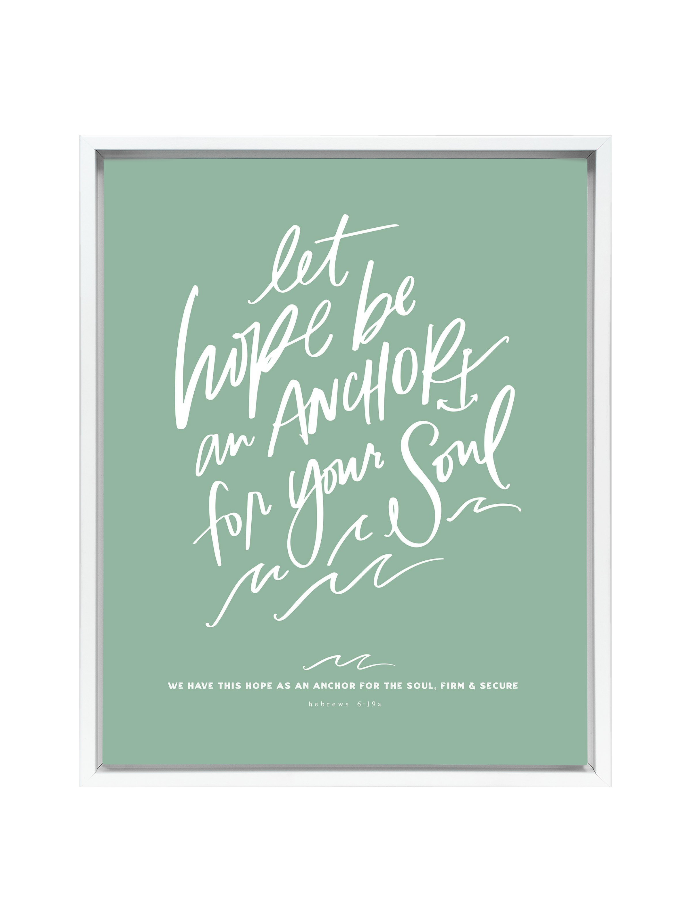 Let Hope Anchor Your Soul | Sea Glass | Canvas
