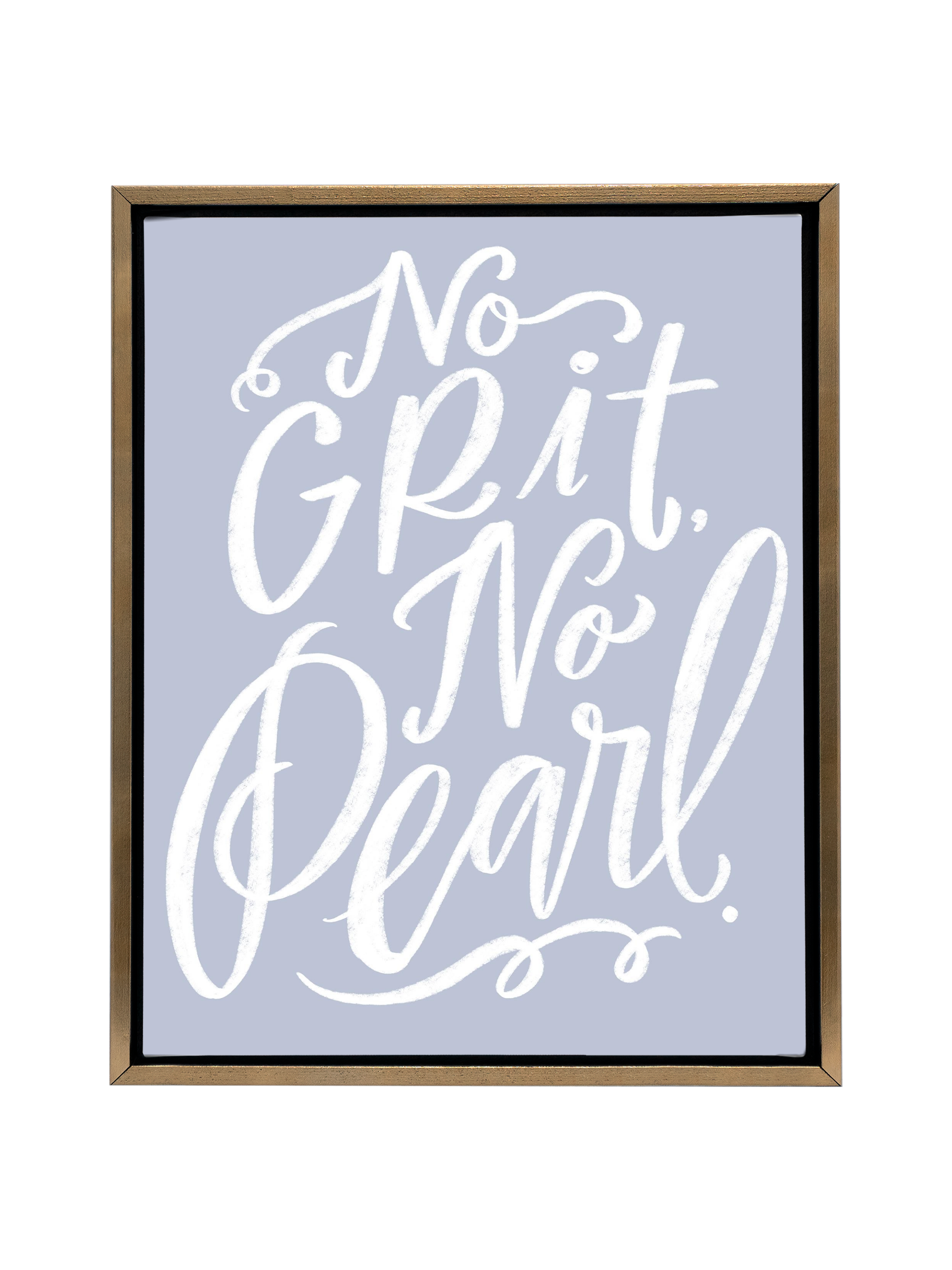 No Grit, No Pearl | Periwinkle | Canvas