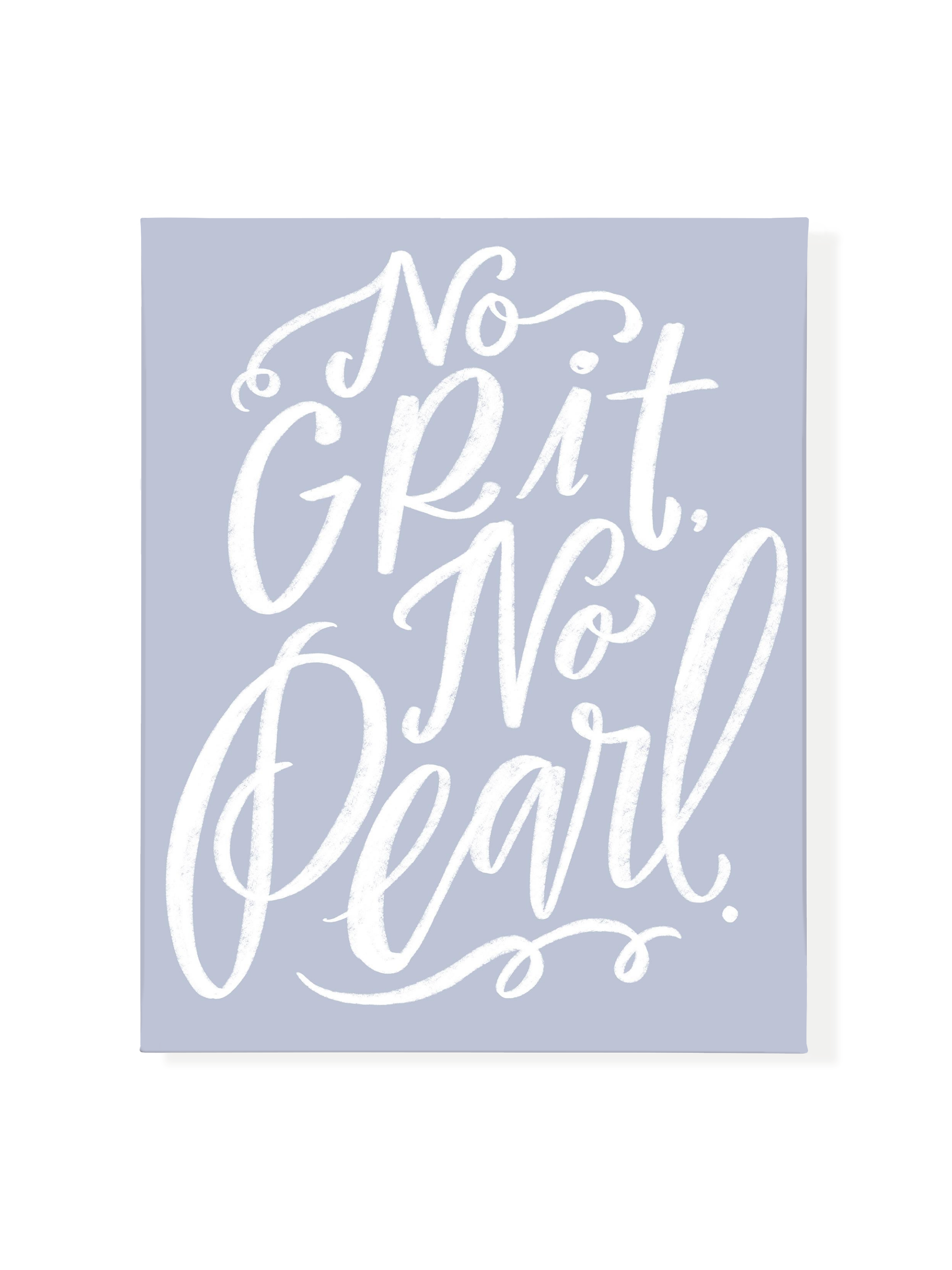 No Grit, No Pearl | Periwinkle | Canvas
