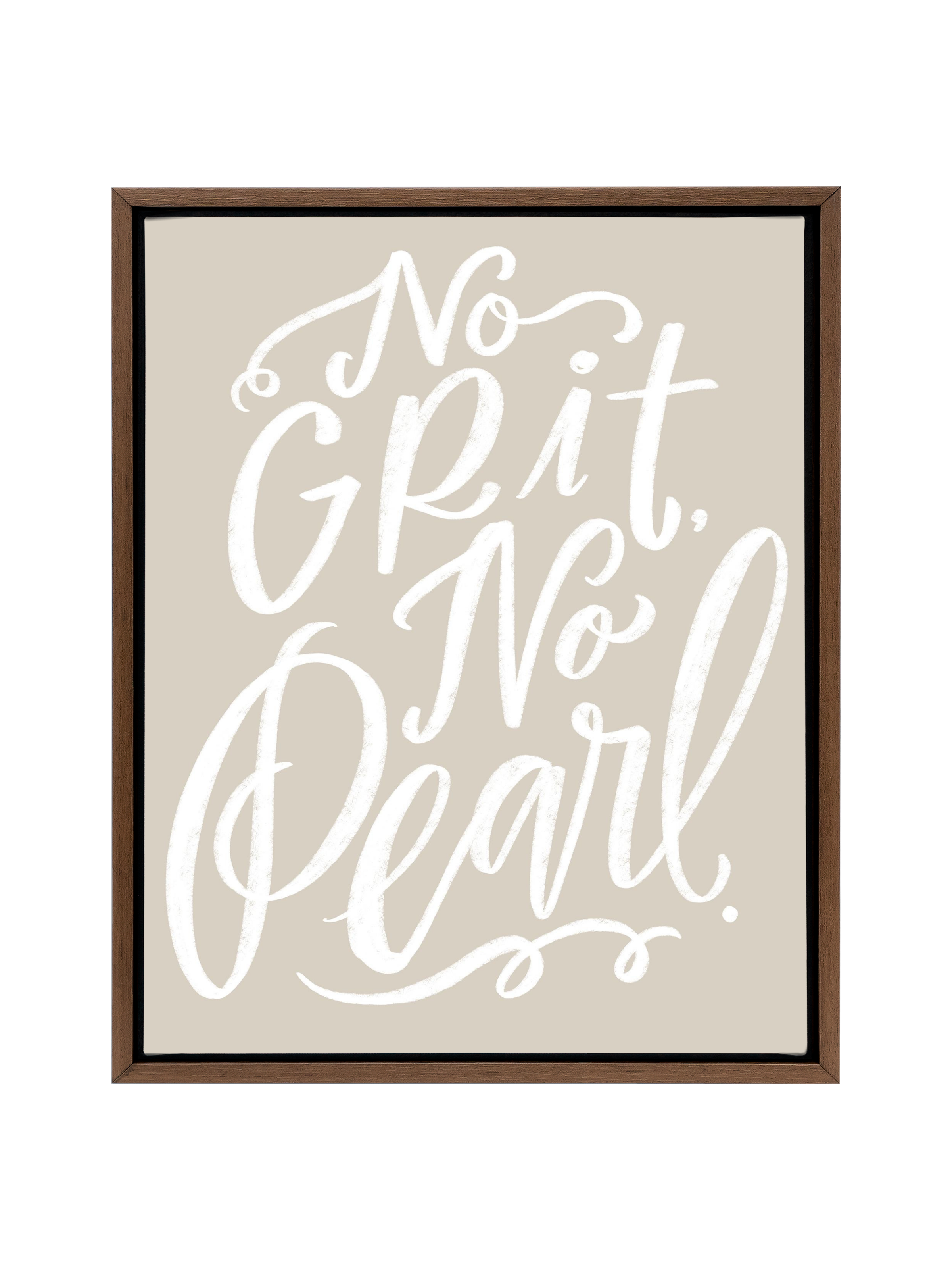 No Grit, No Pearl | Putty | Canvas