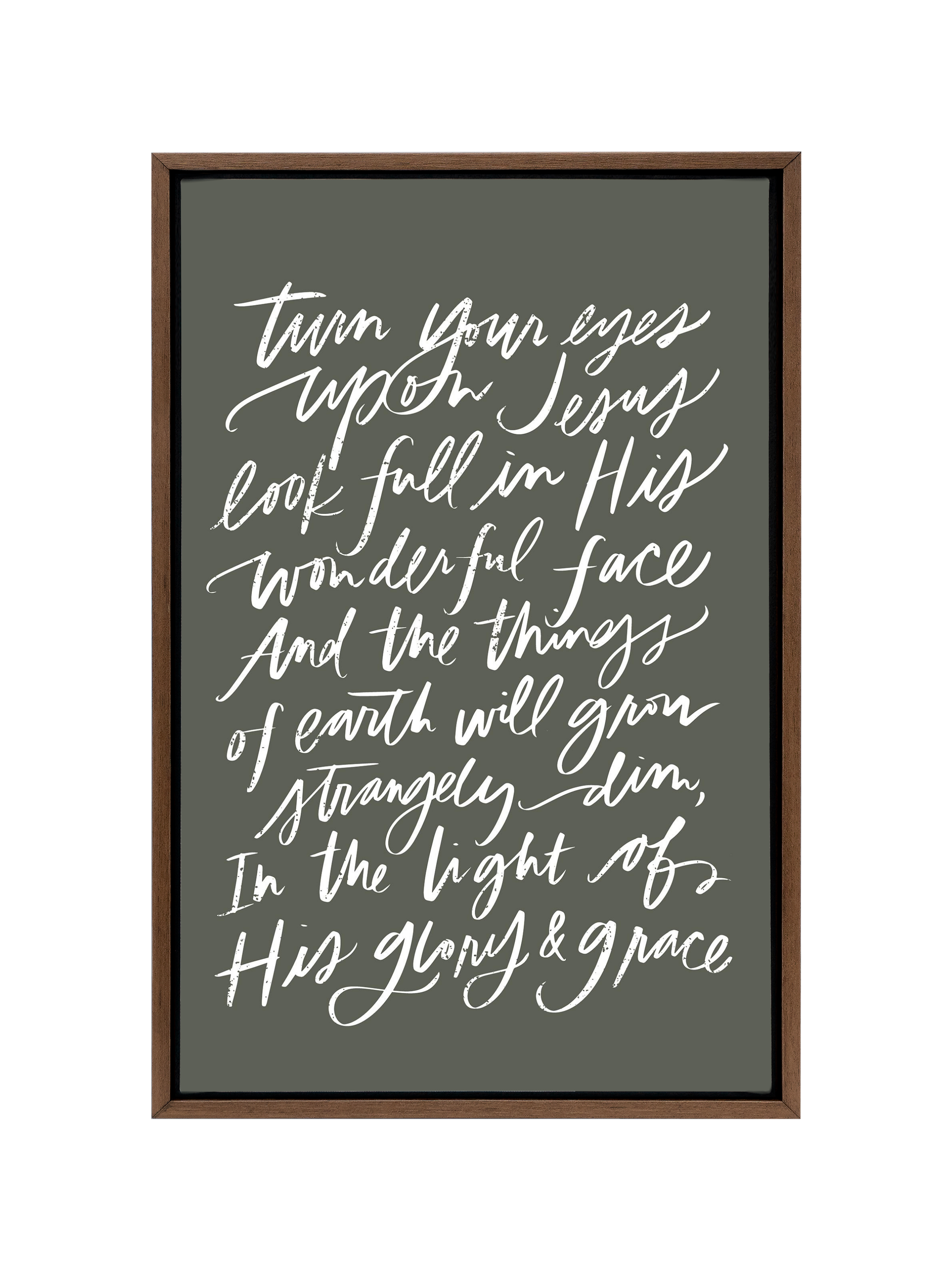Turn Your Eyes Upon Jesus | Camp Green | Canvas