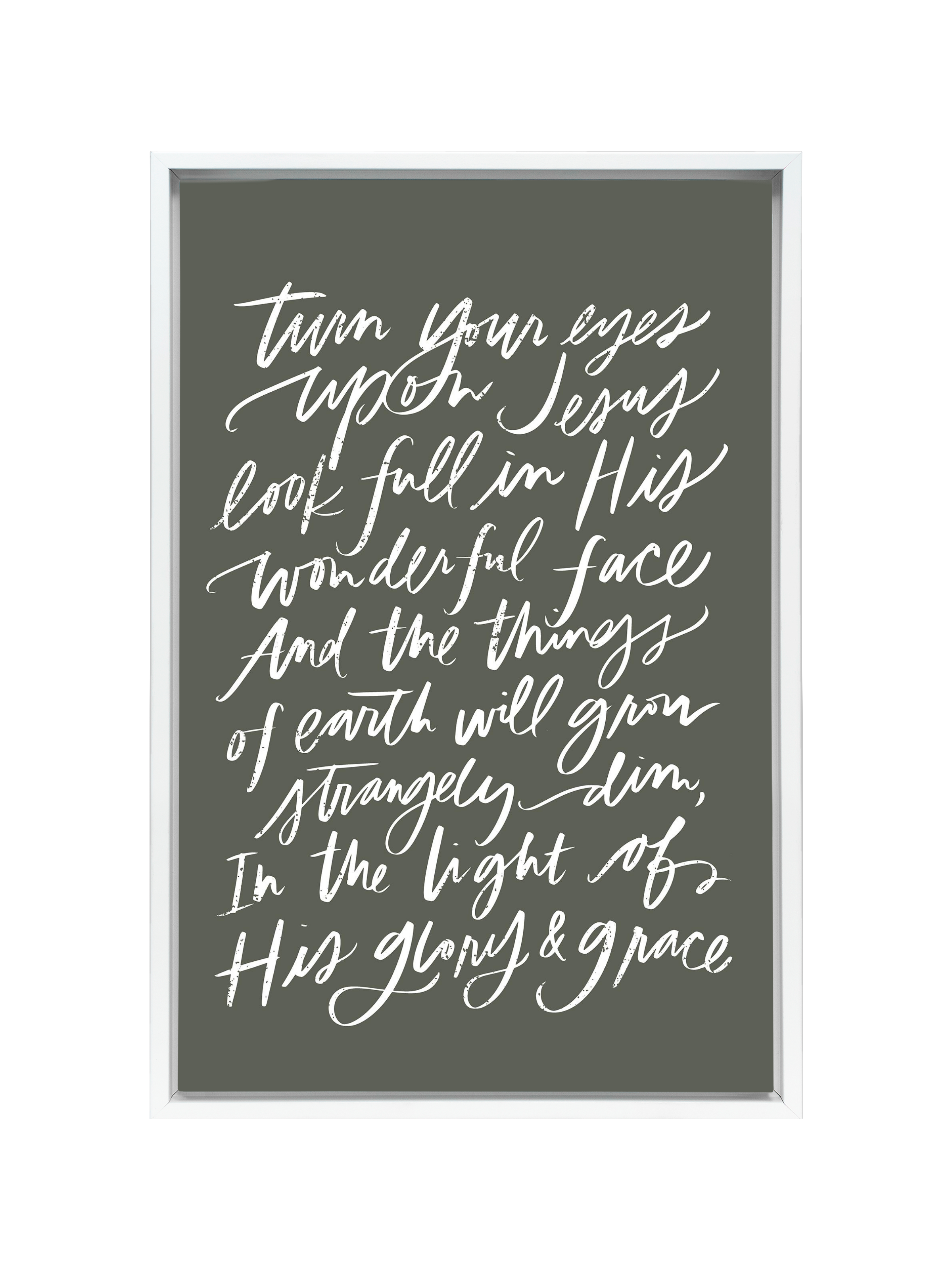 Turn Your Eyes Upon Jesus | Camp Green | Canvas