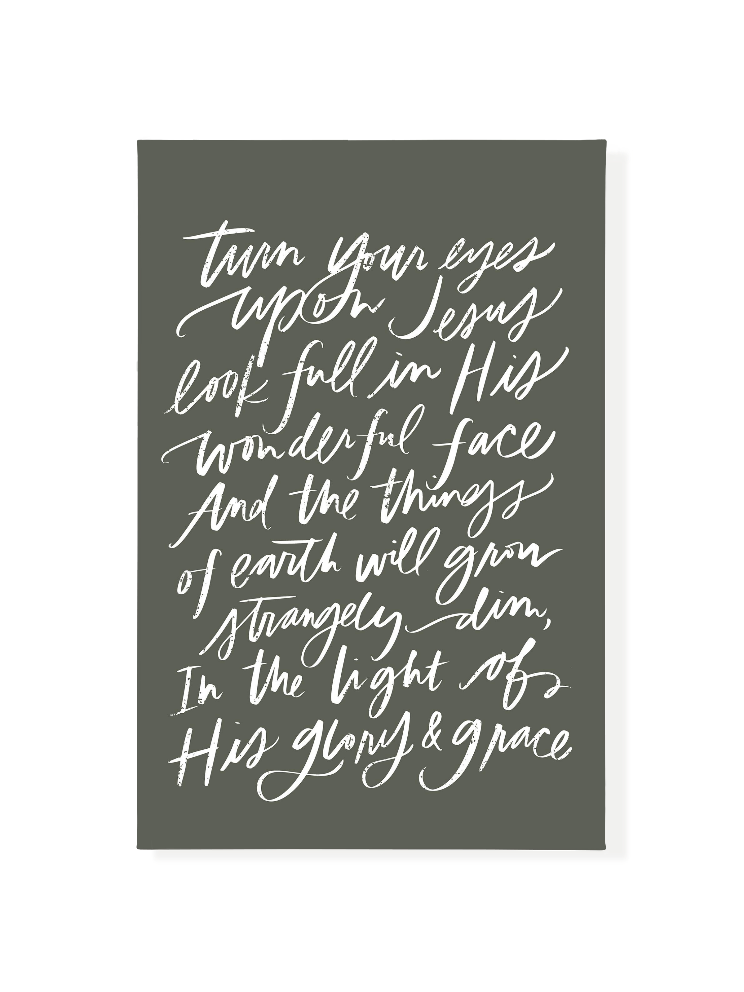 Turn Your Eyes Upon Jesus | Camp Green | Canvas