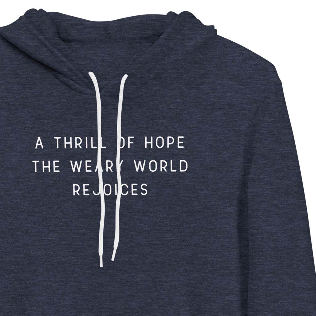 a thrill of hope (bella hoodie)