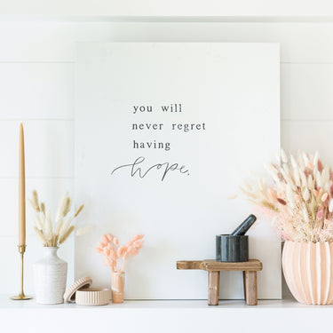 Never Regret Hope | Alabaster | Canvas