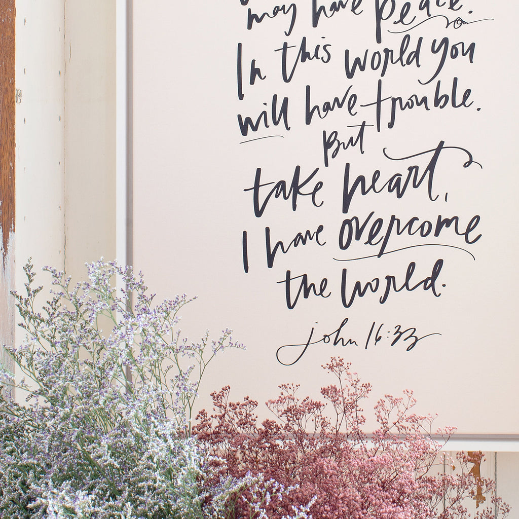Take Heart (John 16:33)