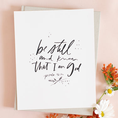 Be Still & Know that I am God | Alabaster | Art Print