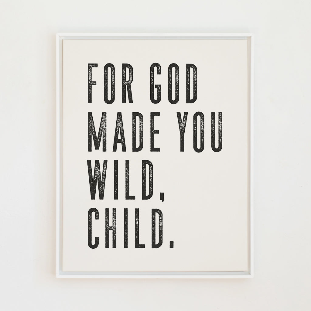 for god made you wild, child canvas