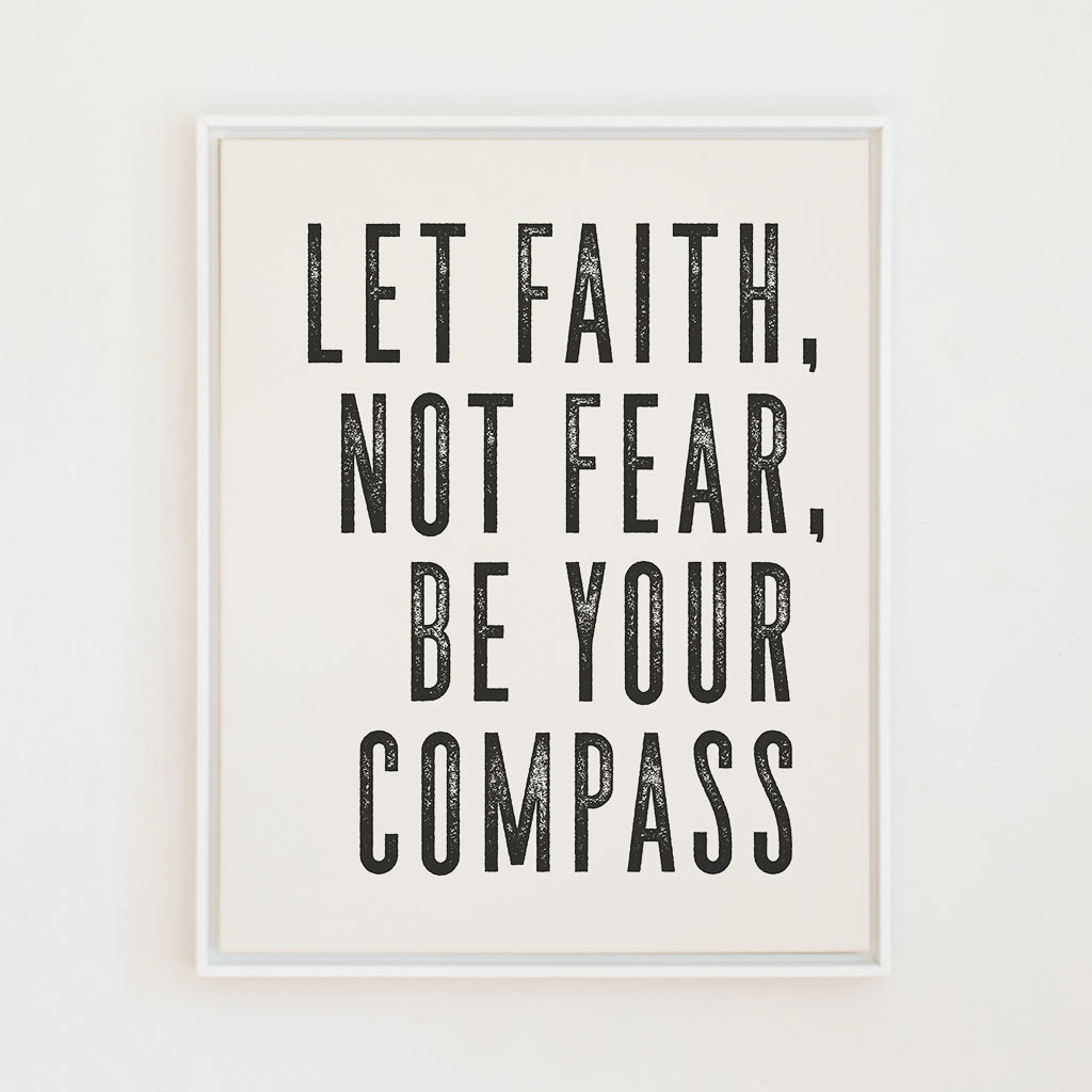 Let Faith Not Fear Be Your Compass | Alabaster | Canvas