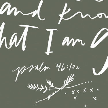 Be Still & Know that I am God | Alabaster | Art Print