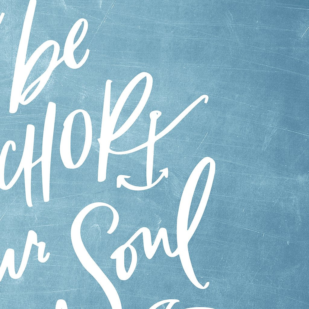 Let Hope Anchor Your Soul | Chambray | Canvas