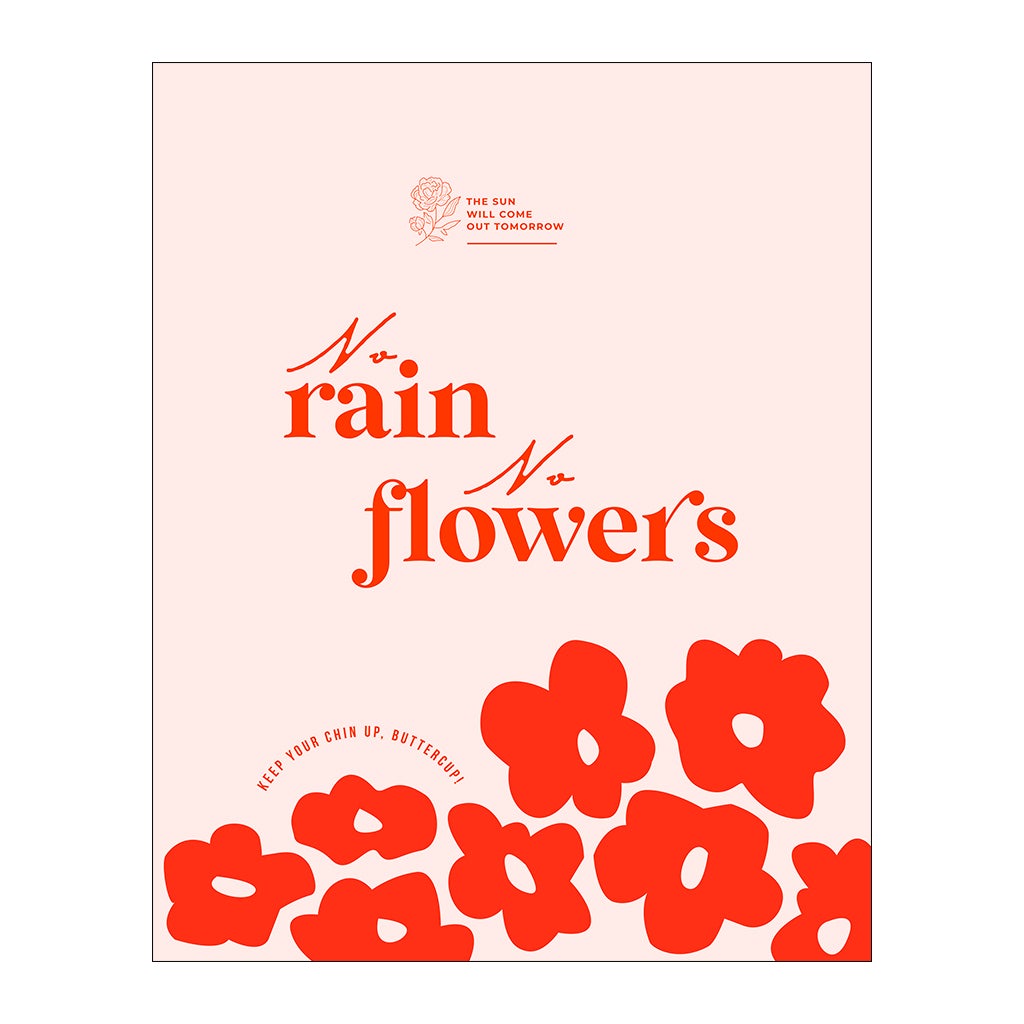 no rain, no flowers canvas