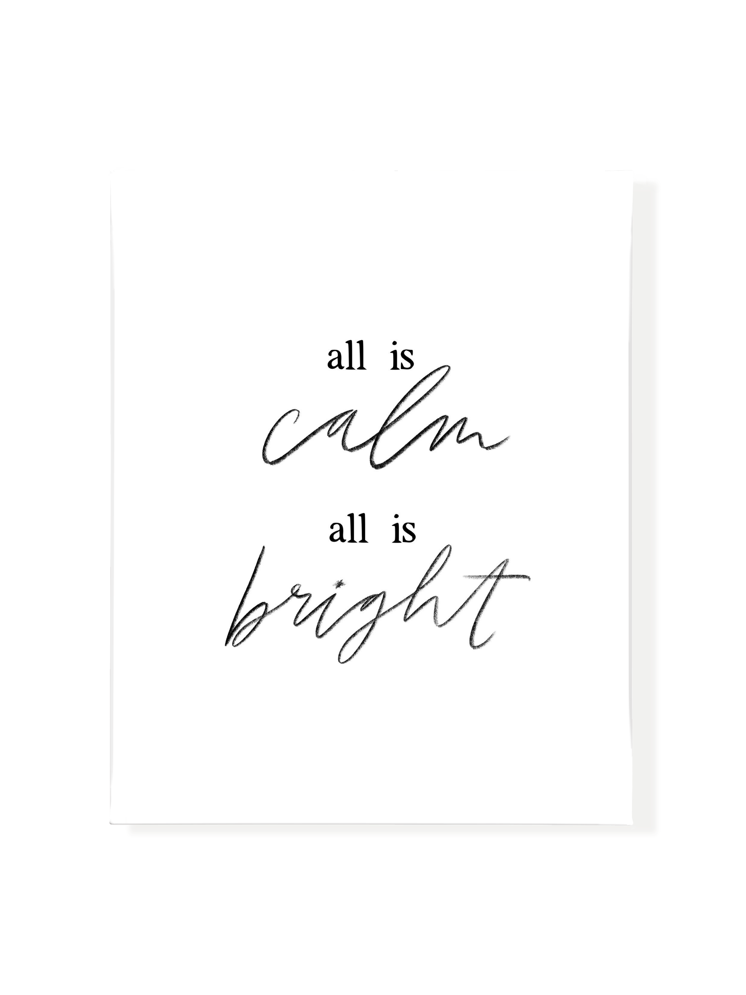 All is calm, all is bright | Pure White | Canvas