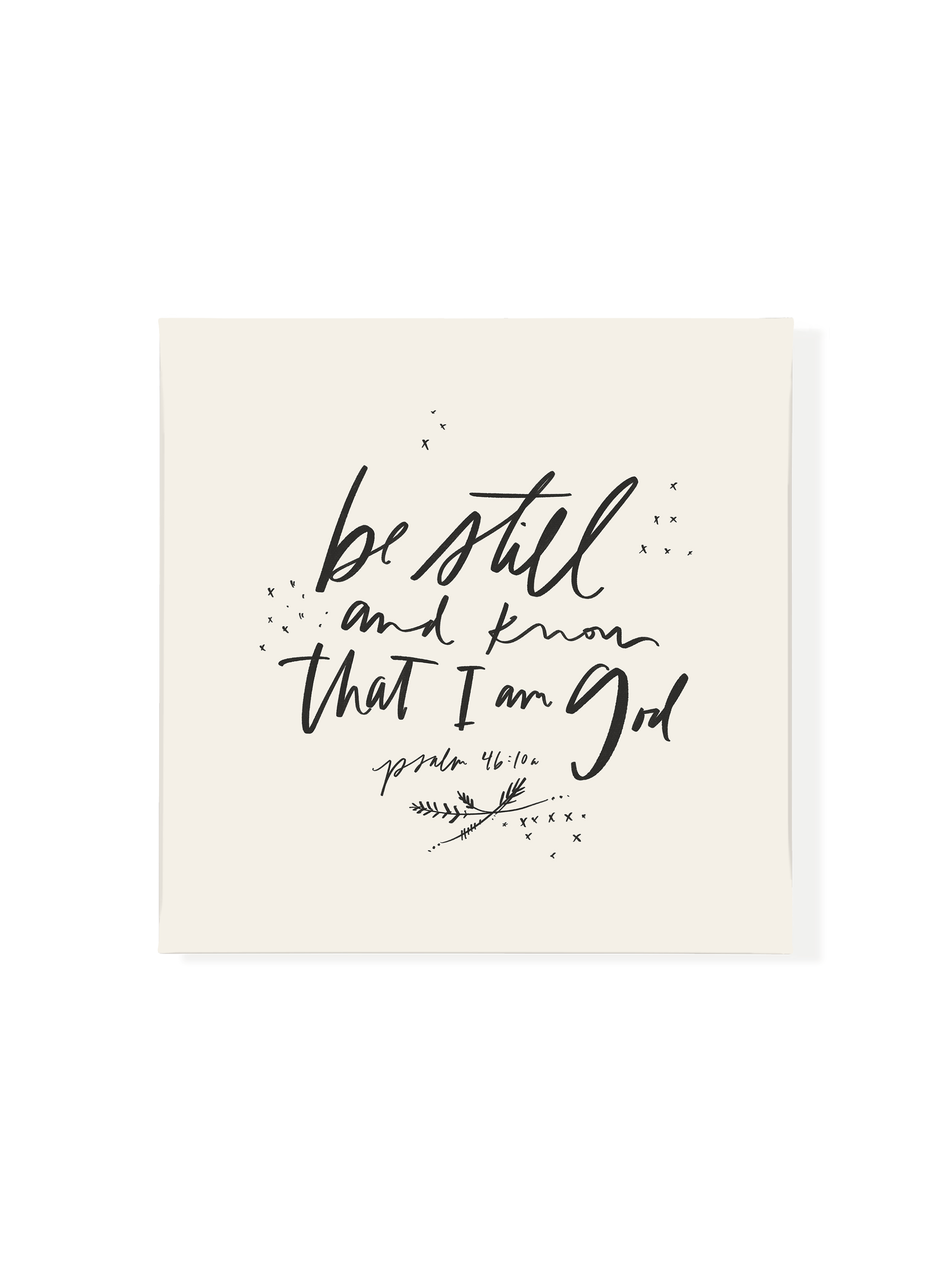 Be Still & Know That I Am God | Canvas