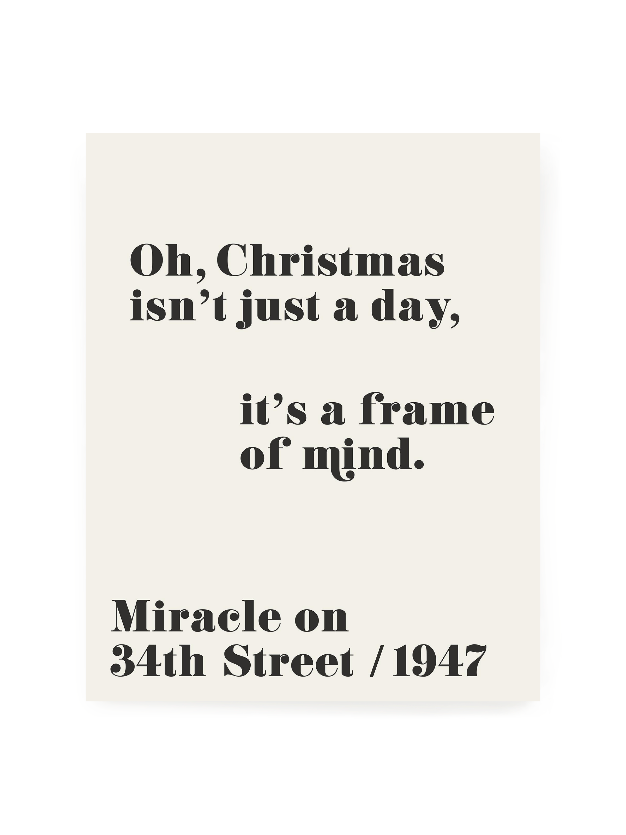 Christmas Isn't Just a Day (Miracle on 34th Street) | Alabaster | Art Print