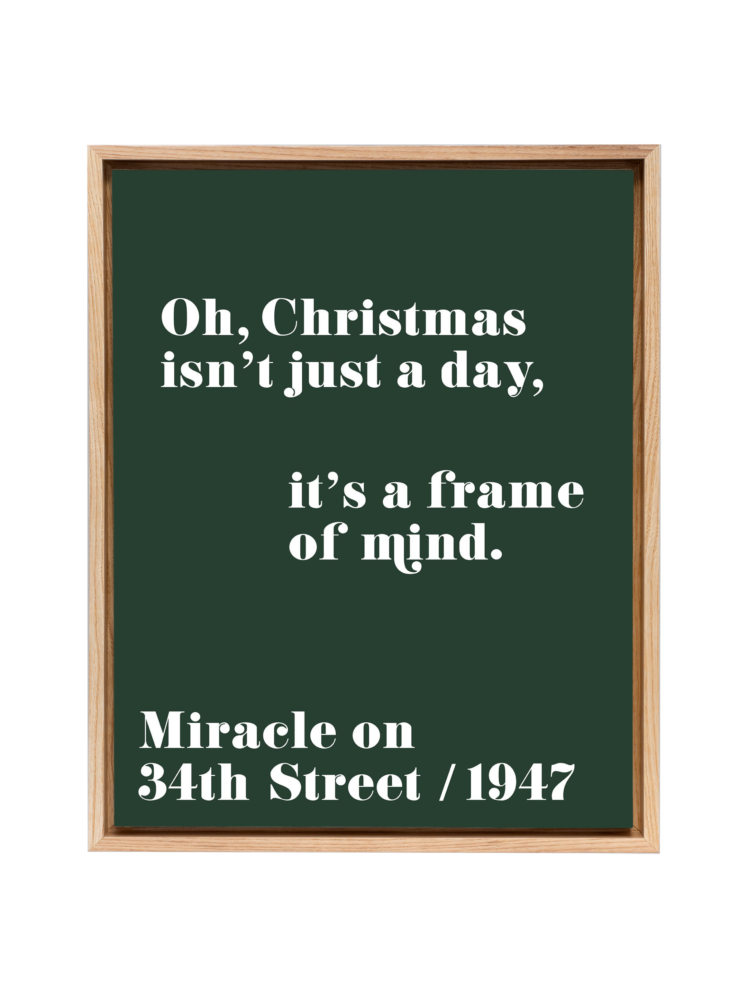 Christmas Isn't Just a Day (Miracle on 34th Street) | Evergreen | Art Print
