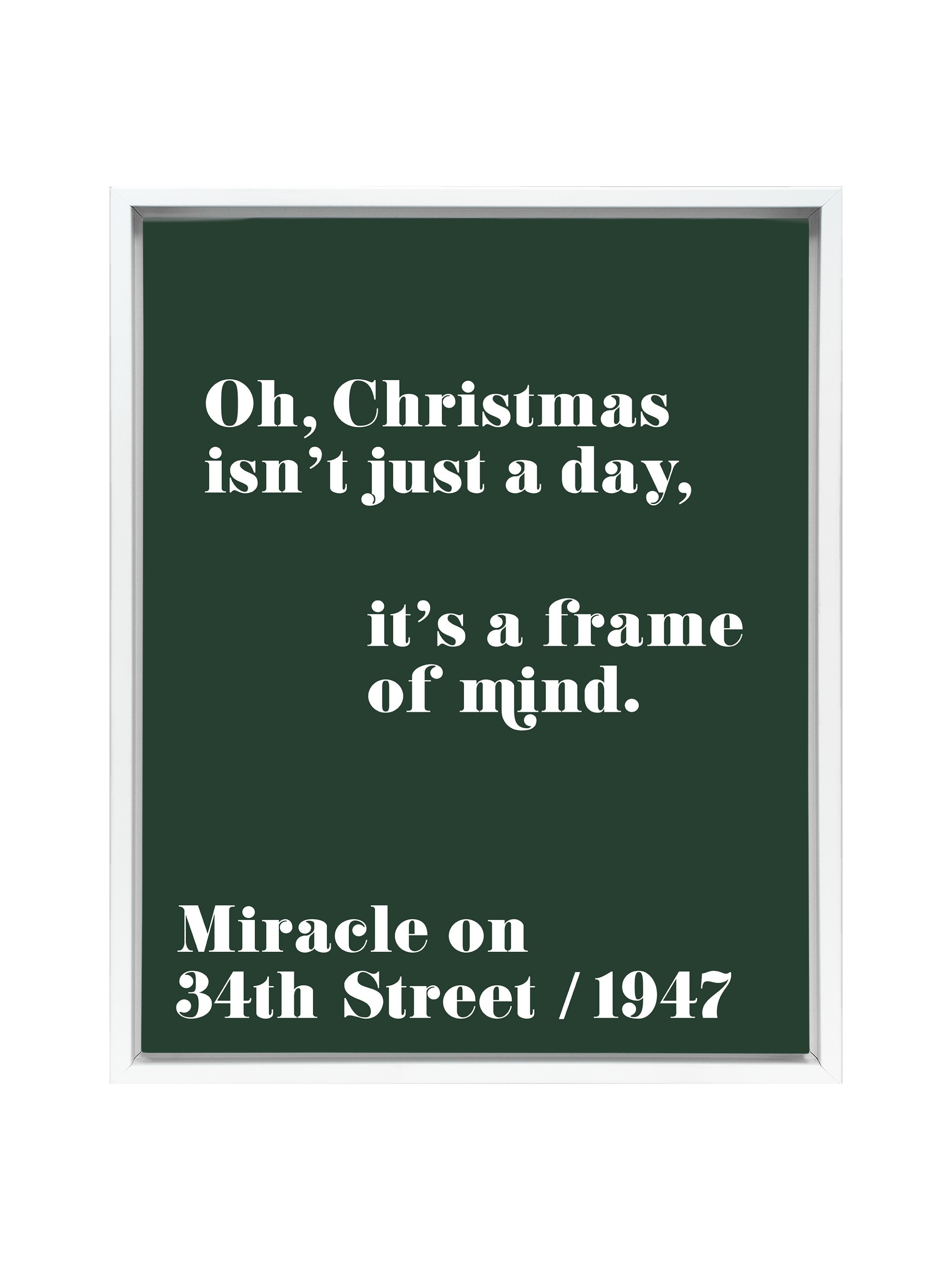 Christmas Isn't Just a Day (Miracle on 34th Street) | Evergreen | Art Print