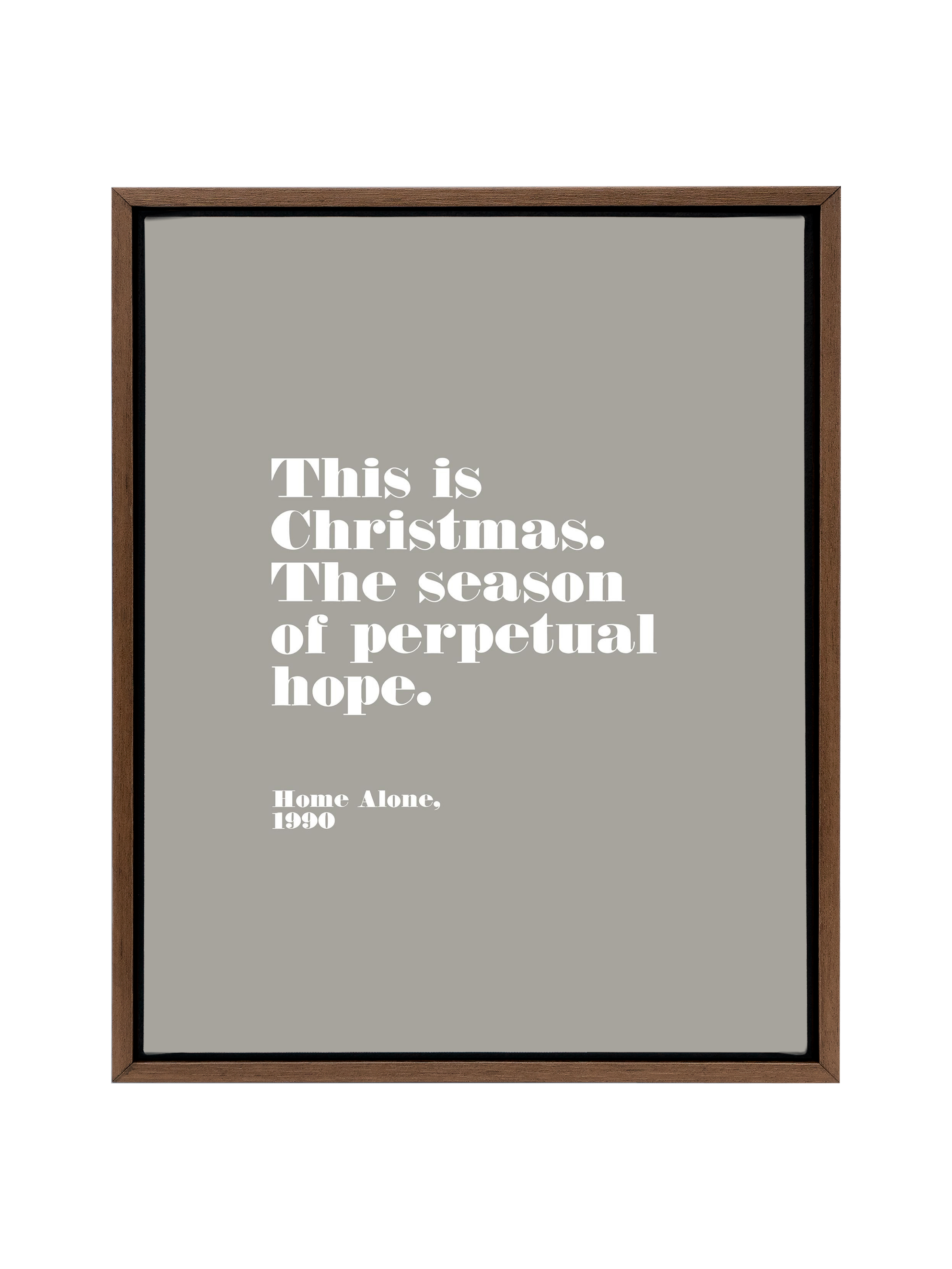 Home Alone Hope | Warm Grey | Canvas