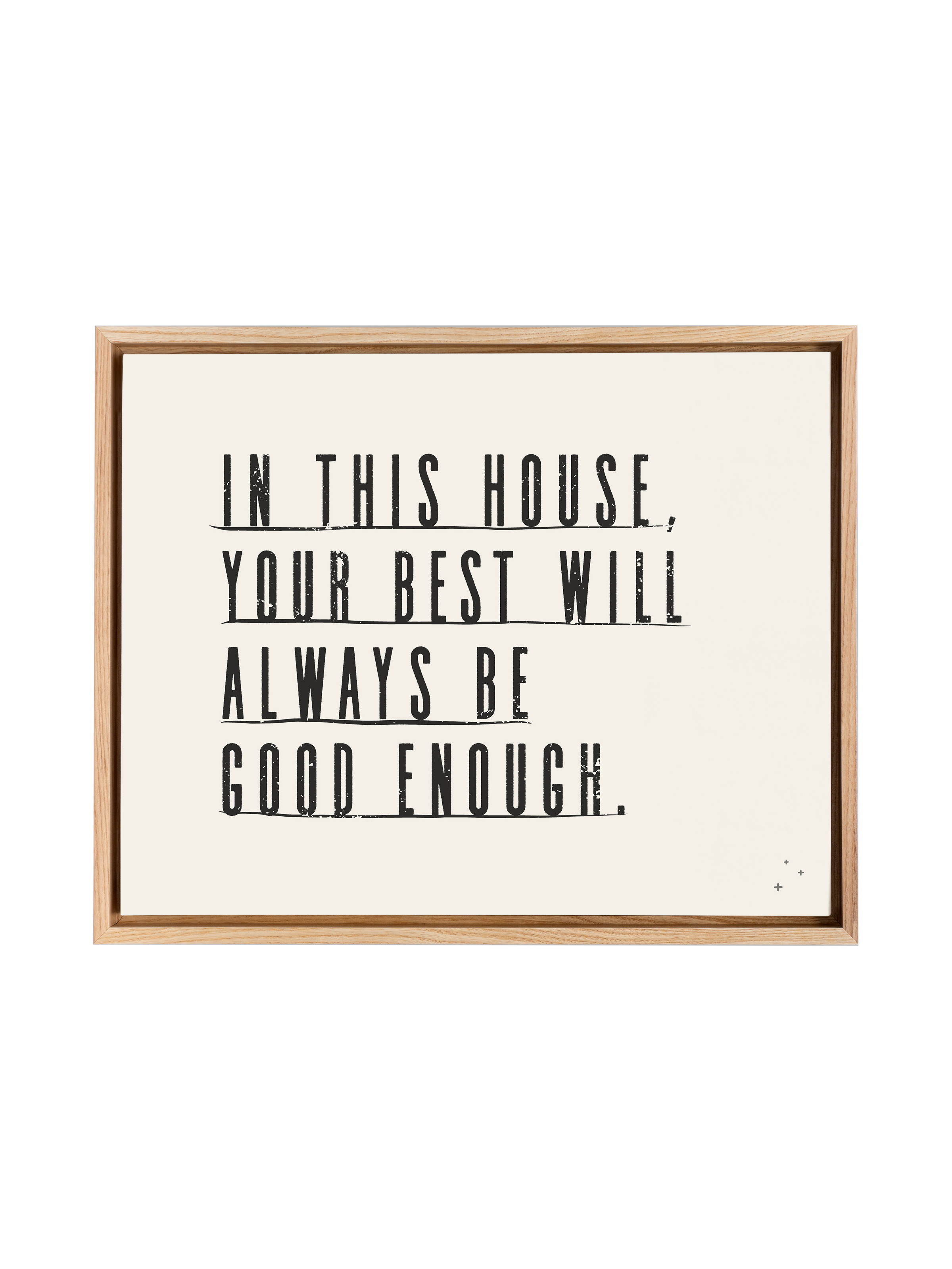 In this House Your Best is Good Enough | Alabaster | Canvas
