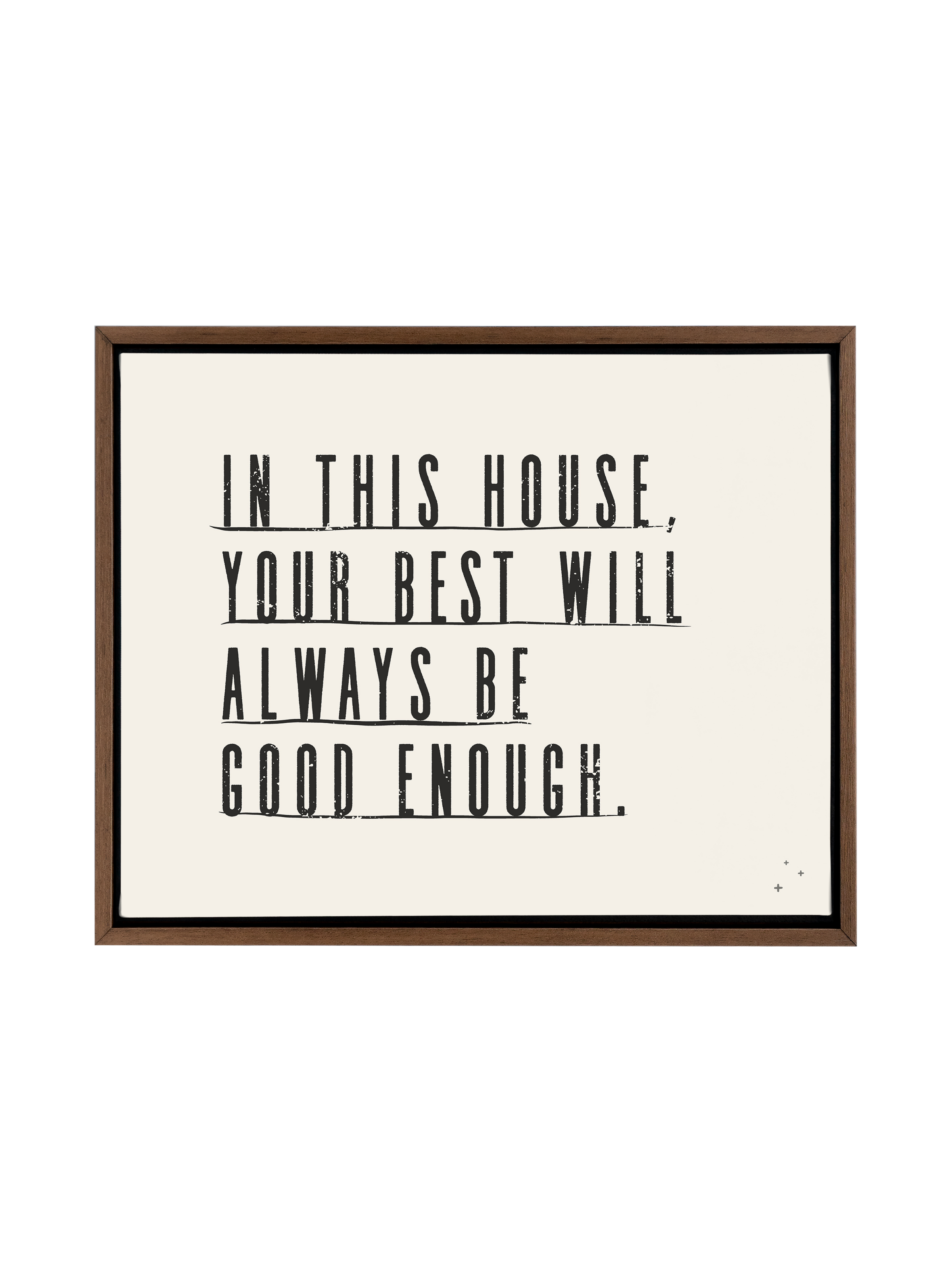 In this House Your Best is Good Enough | Alabaster | Canvas