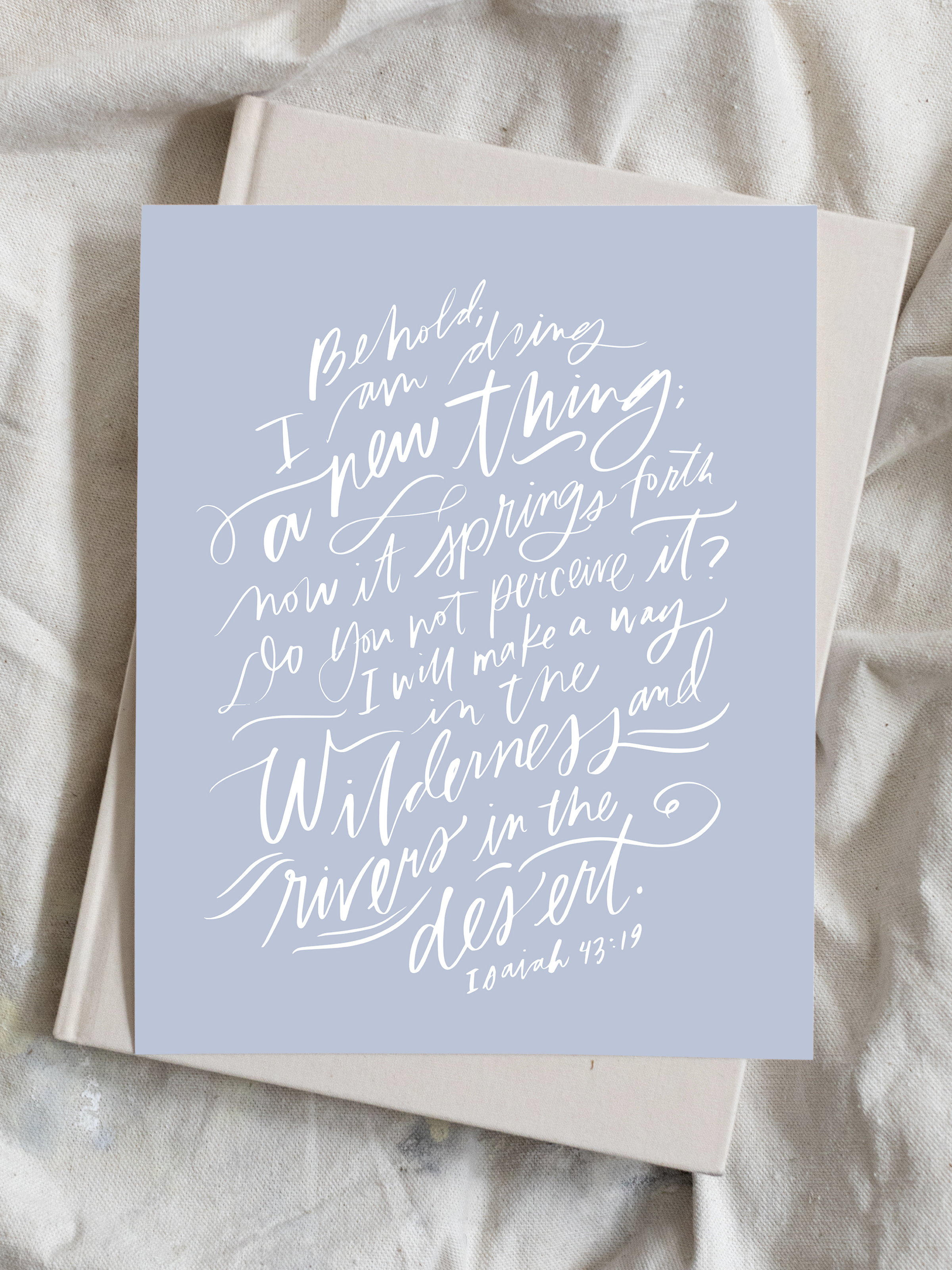 I Am Doing A New Thing (Isaiah 43:19) | Periwinkle | Art Print