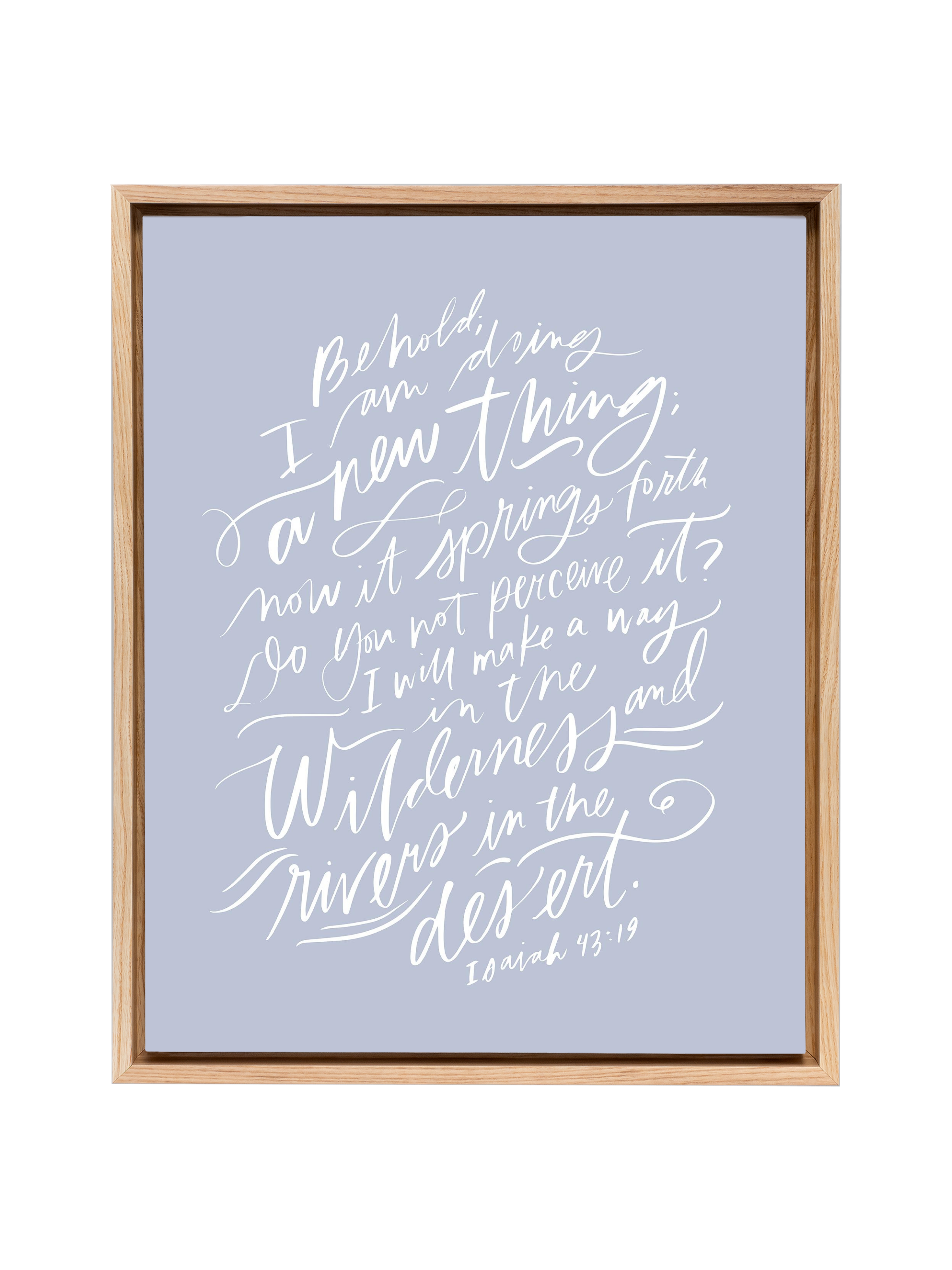 I Am Doing A New Thing (Isaiah 43:19) | Periwinkle | Canvas