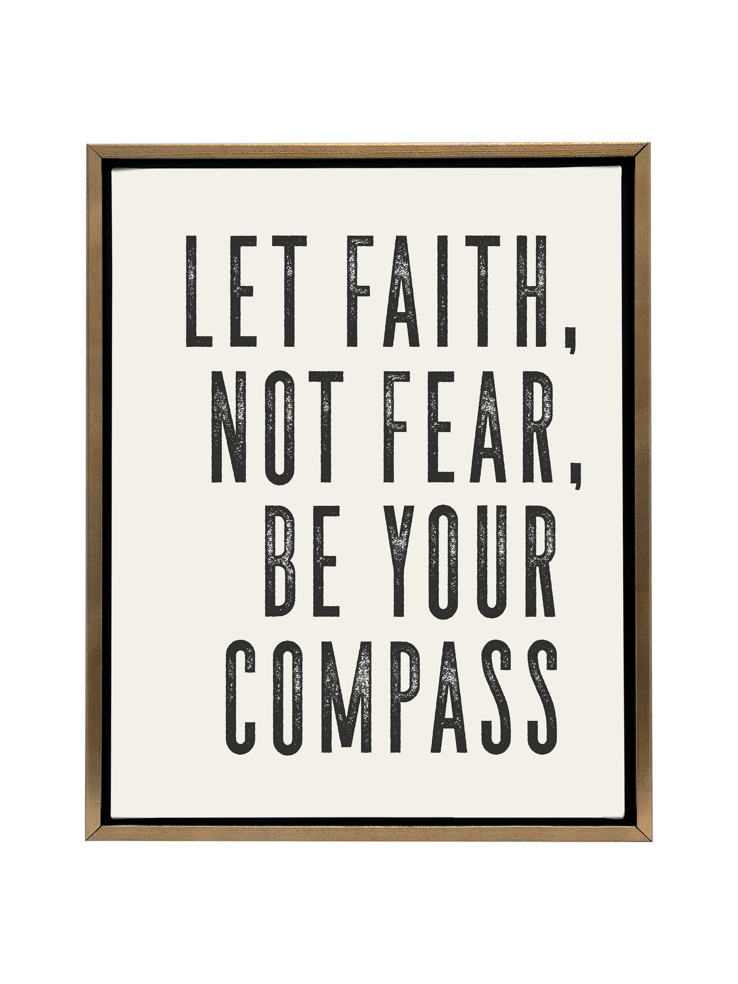 Let Faith Not Fear Be Your Compass | Alabaster | Canvas
