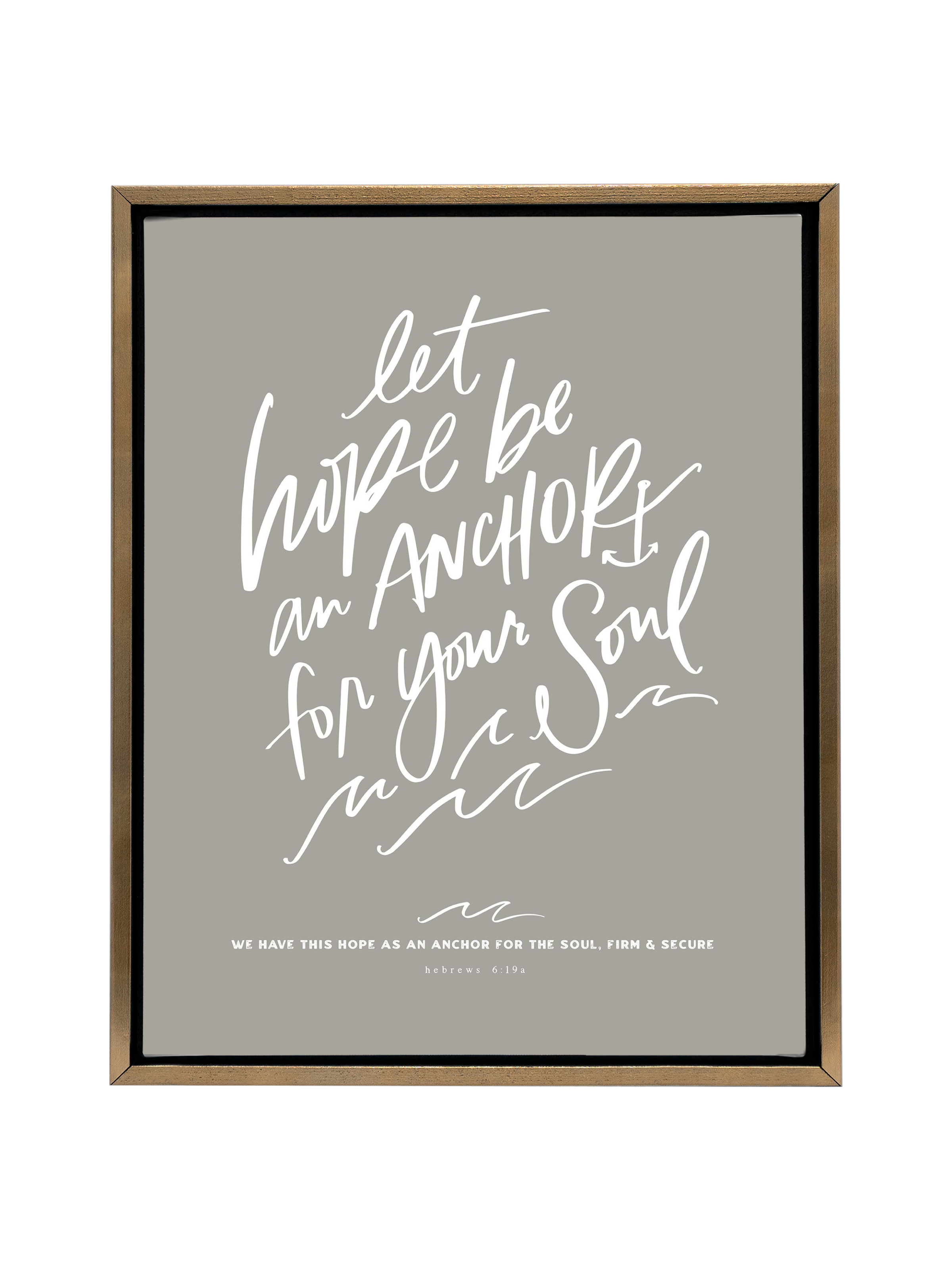 Let Hope Anchor Your Soul | Warm Grey | Canvas