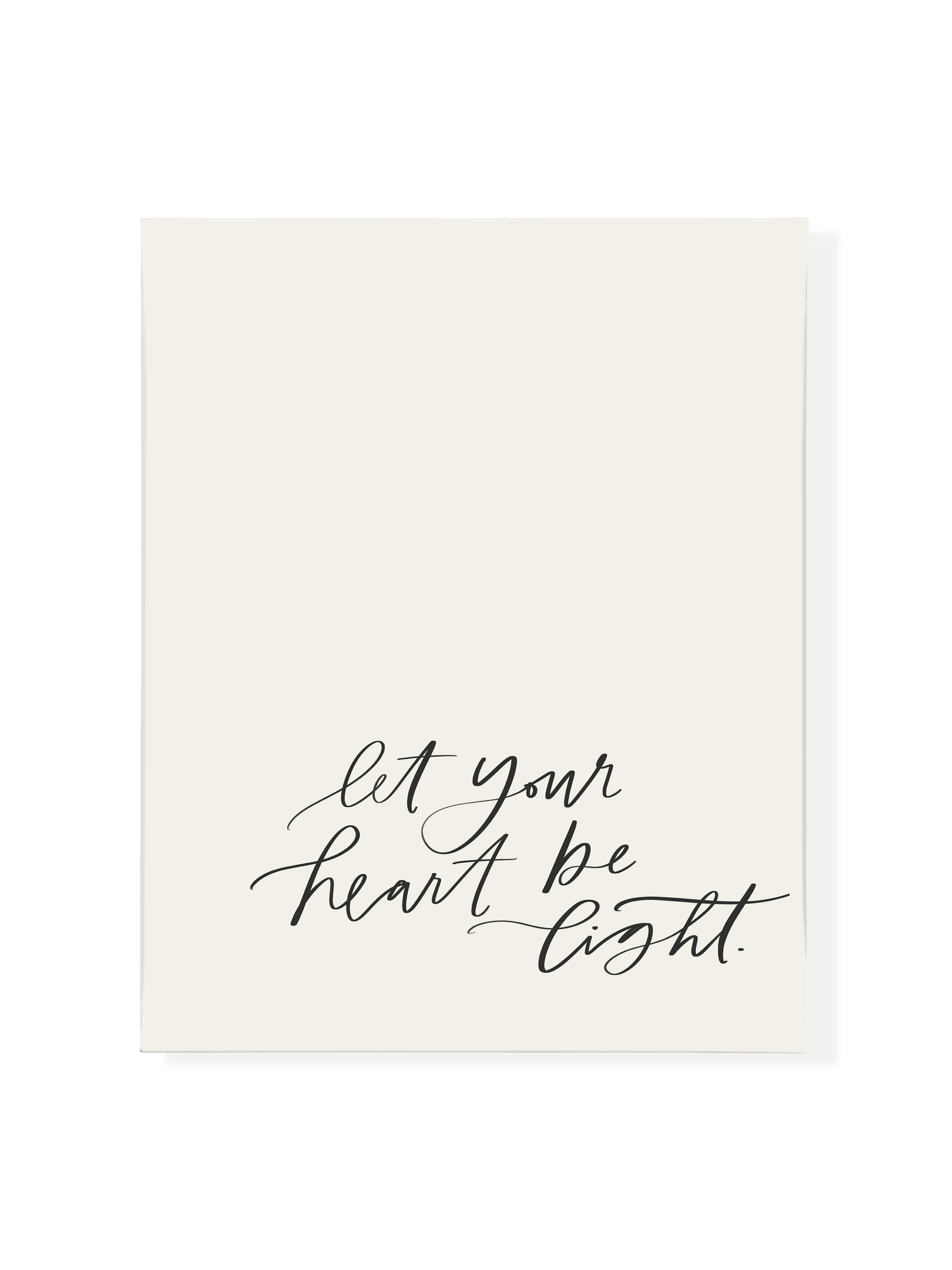 Let Your Heart be Light | Alabaster | Canvas
