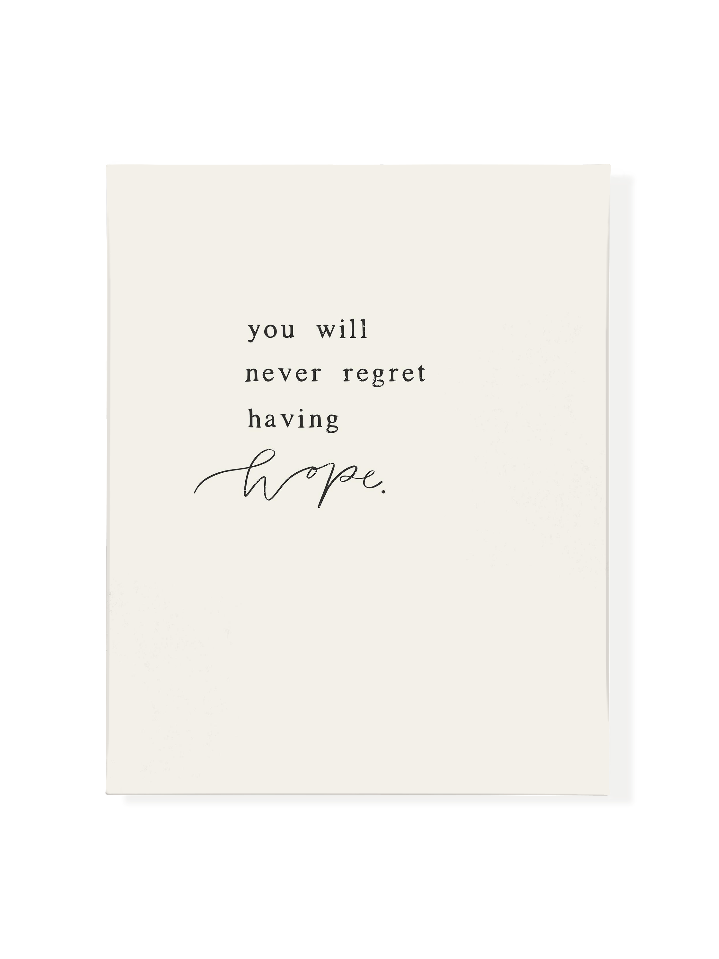 Never Regret Hope | Alabaster | Canvas