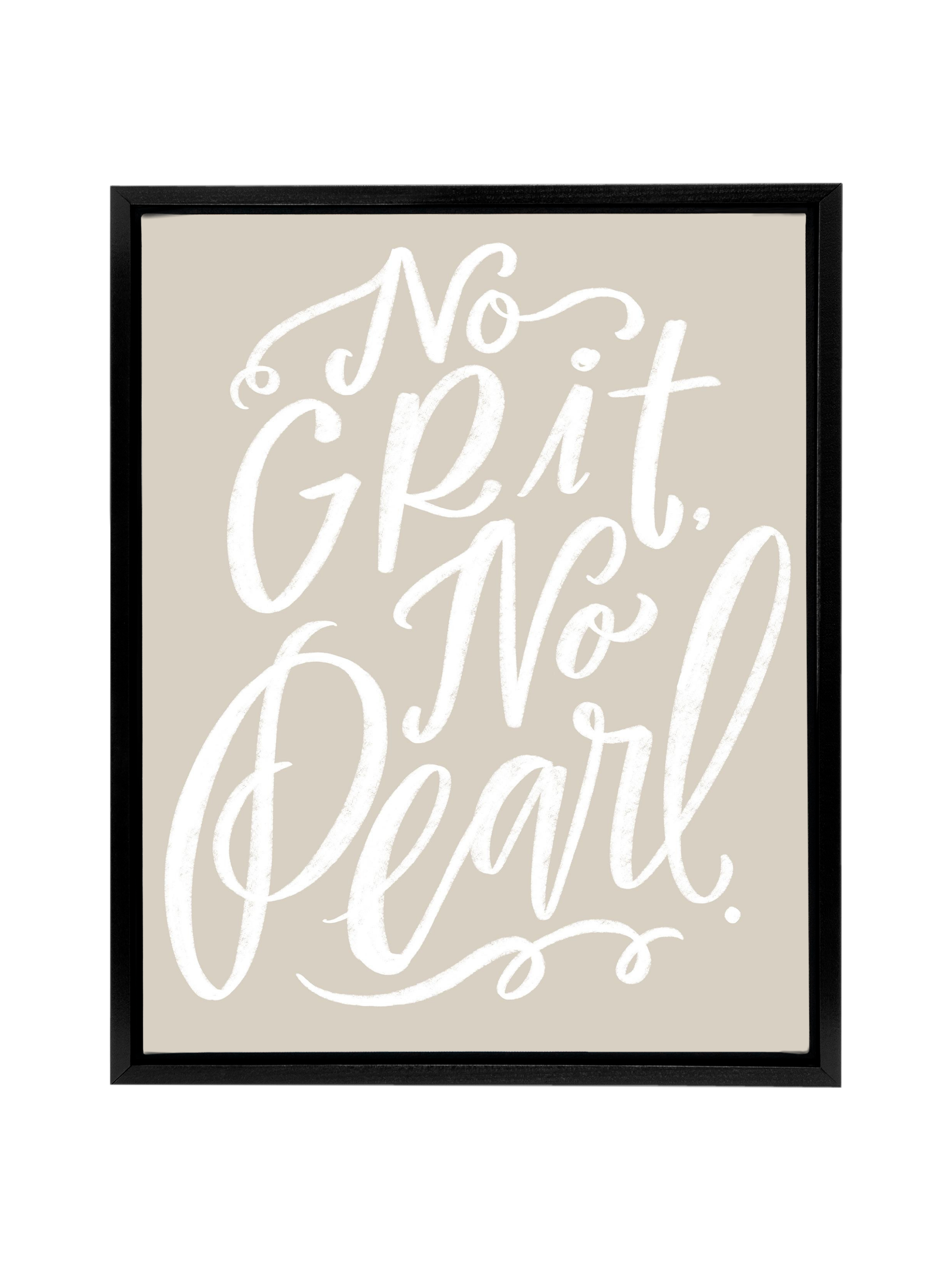 No Grit, No Pearl | Putty | Canvas