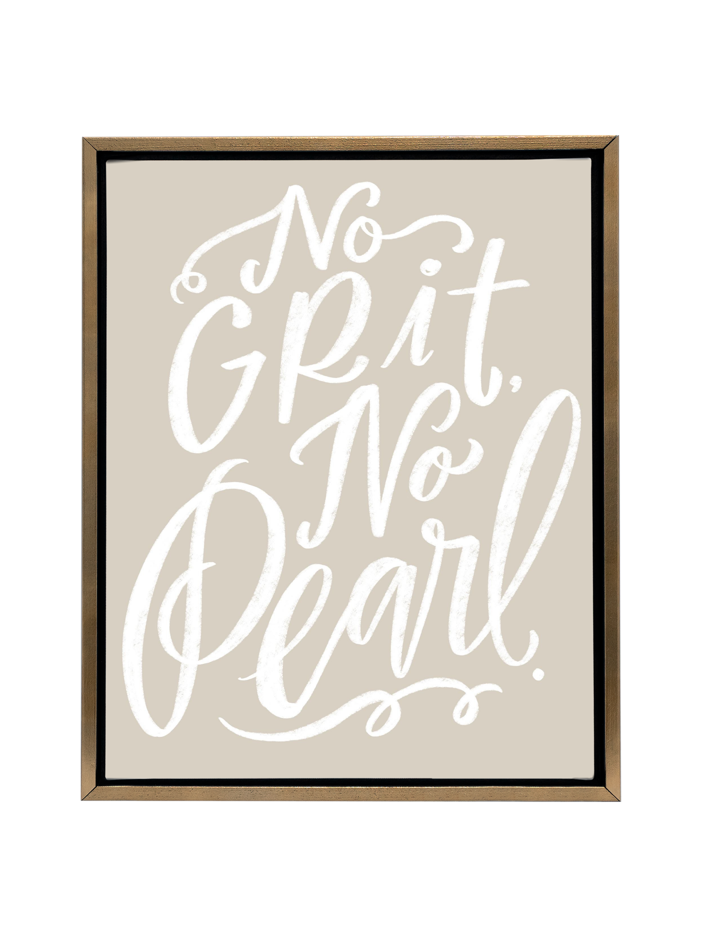 No Grit, No Pearl | Putty | Canvas