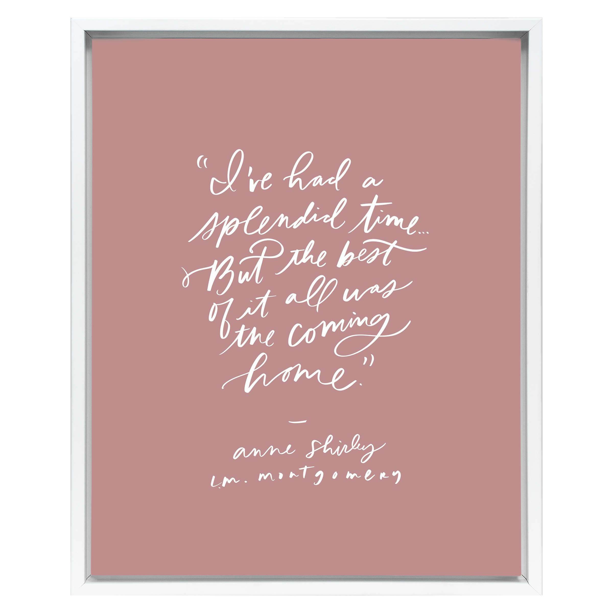 The Best Was Coming Home (Anne of Green Gables) (Mauve) Canvas Wall Art