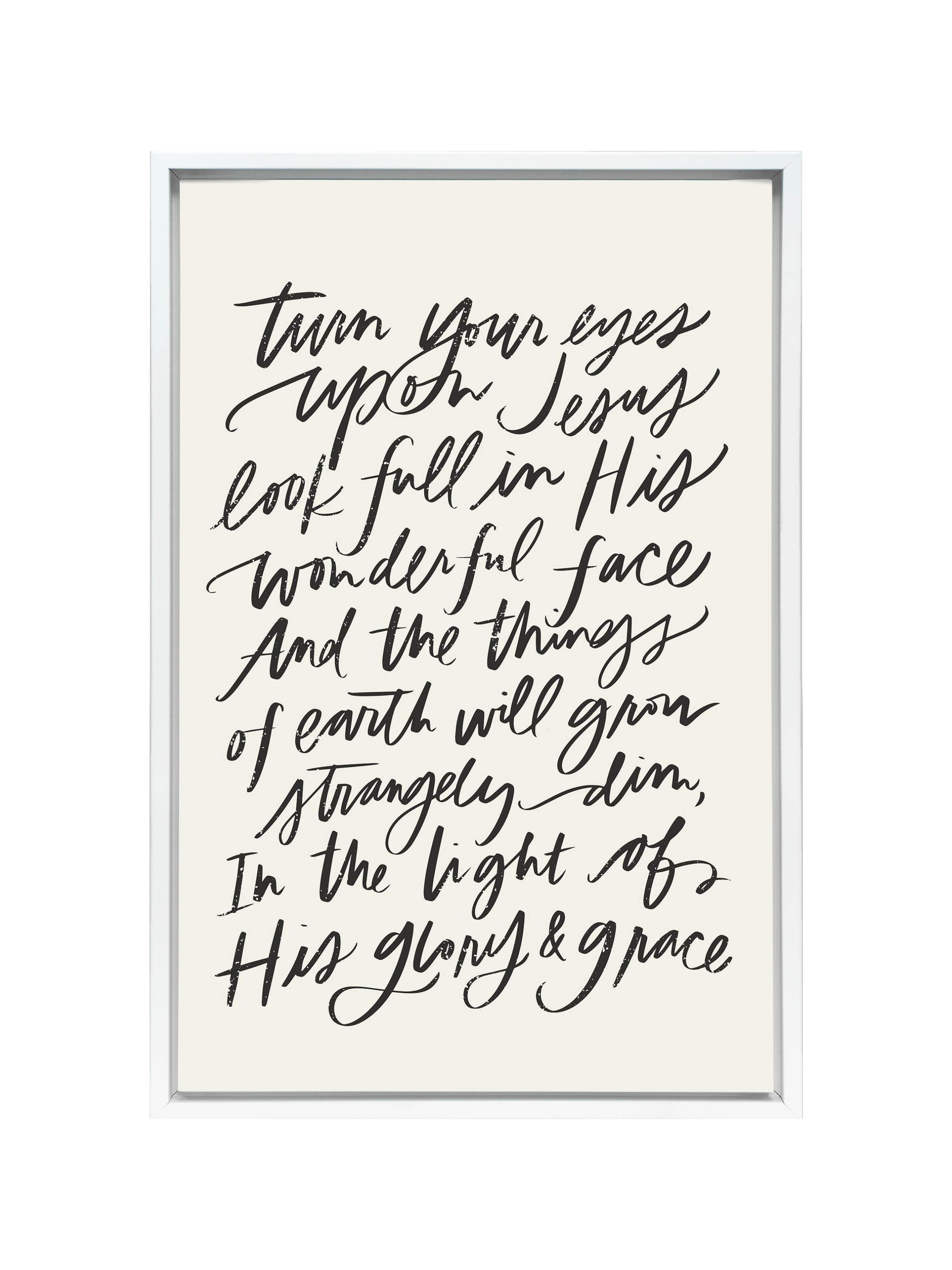 Turn Your Eyes Upon Jesus | Alabaster | Canvas