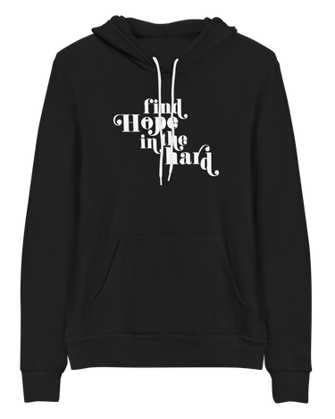 Find Hope In The Hard Hoodie in Black