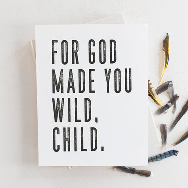 For God Made You Wild, Child | Alabaster | Canvas