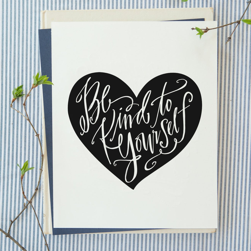 be kind to yourself print